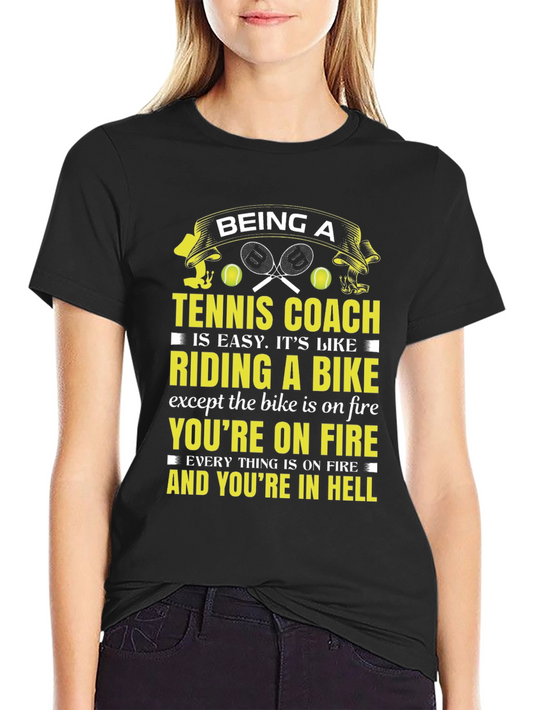 Being a Tennis Coach T-Shirt - Funny Gift for Tennis Coaches