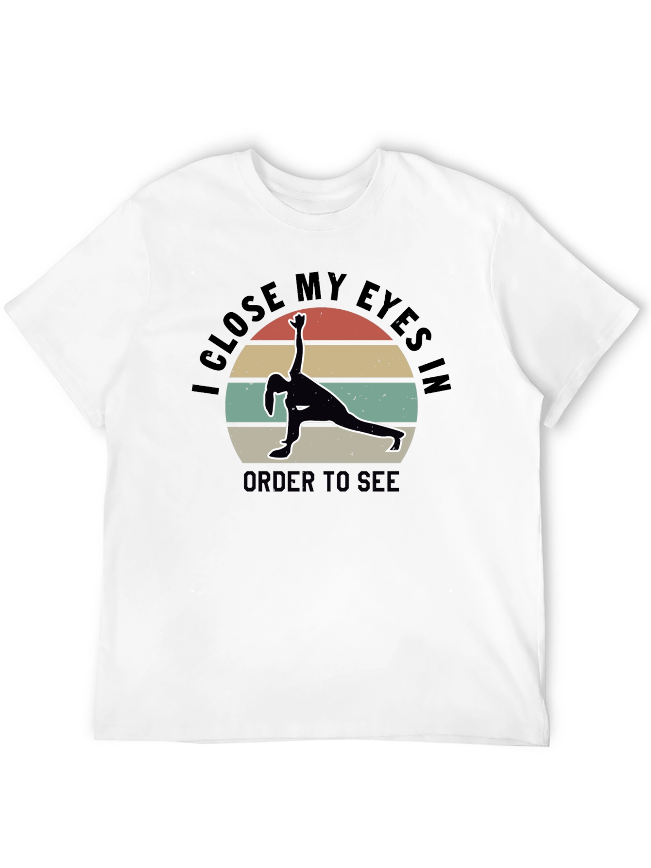 Yoga Meditation T-Shirt - See With Closed Eyes