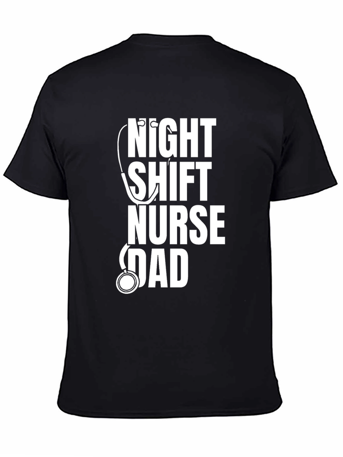 Night Shift Nurse Dad T-Shirt - Black