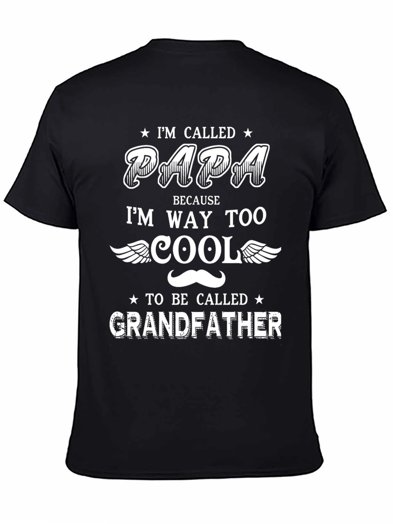 Im Called Papa T-Shirt - Cool Grandfather Tee