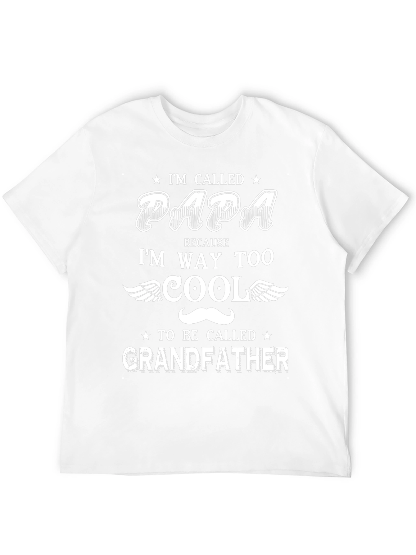 Im Called Papa T-Shirt - Cool Grandfather Tee