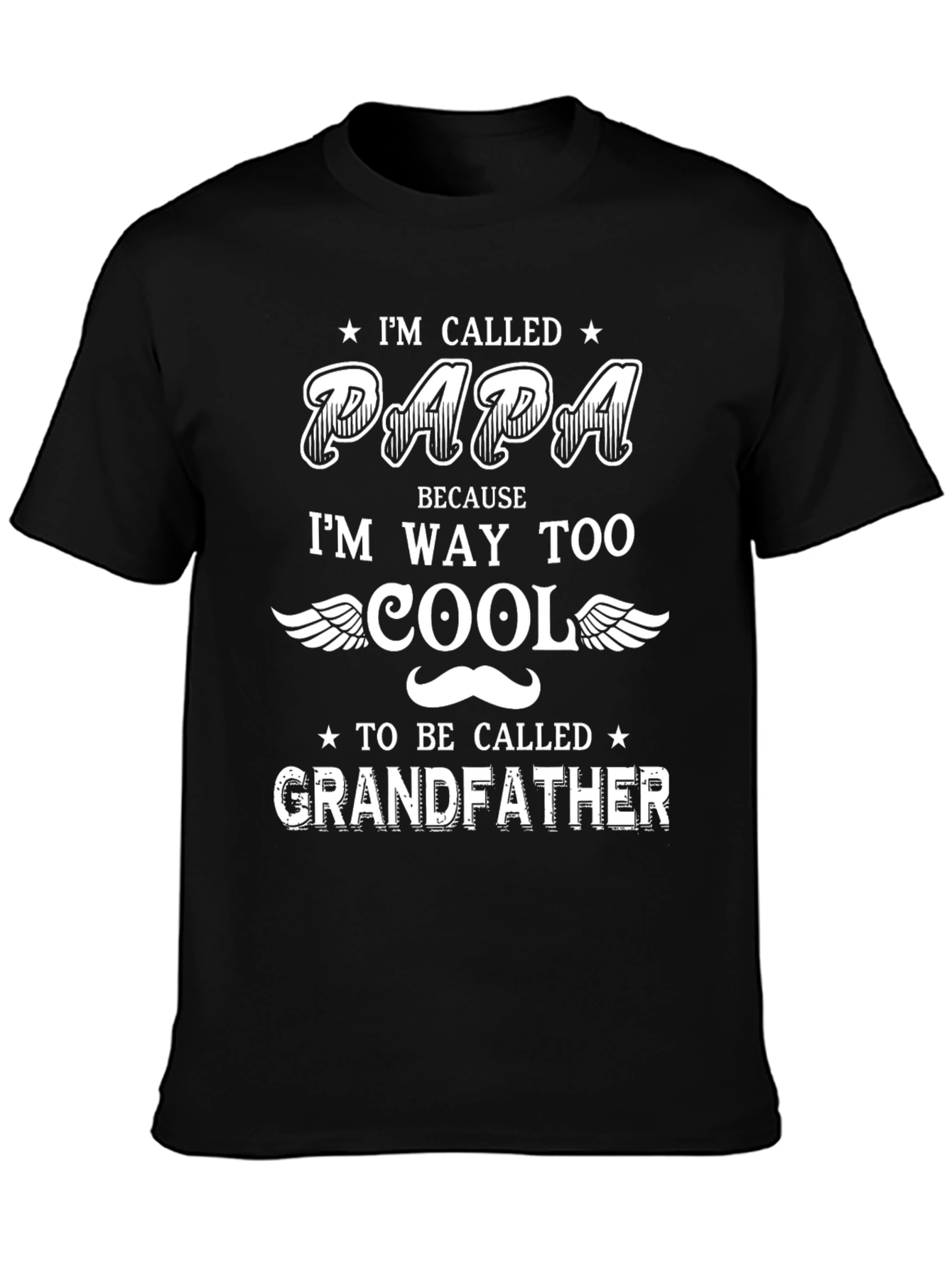 Im Called Papa T-Shirt - Cool Grandfather Tee