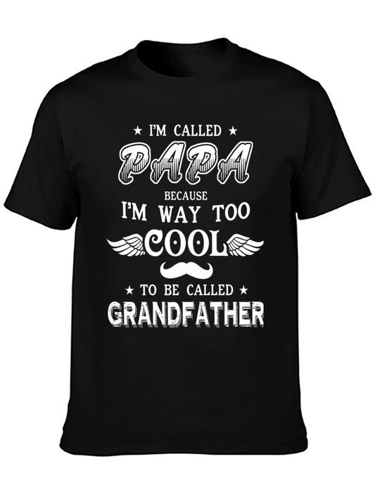 Im Called Papa T-Shirt - Cool Grandfather Tee