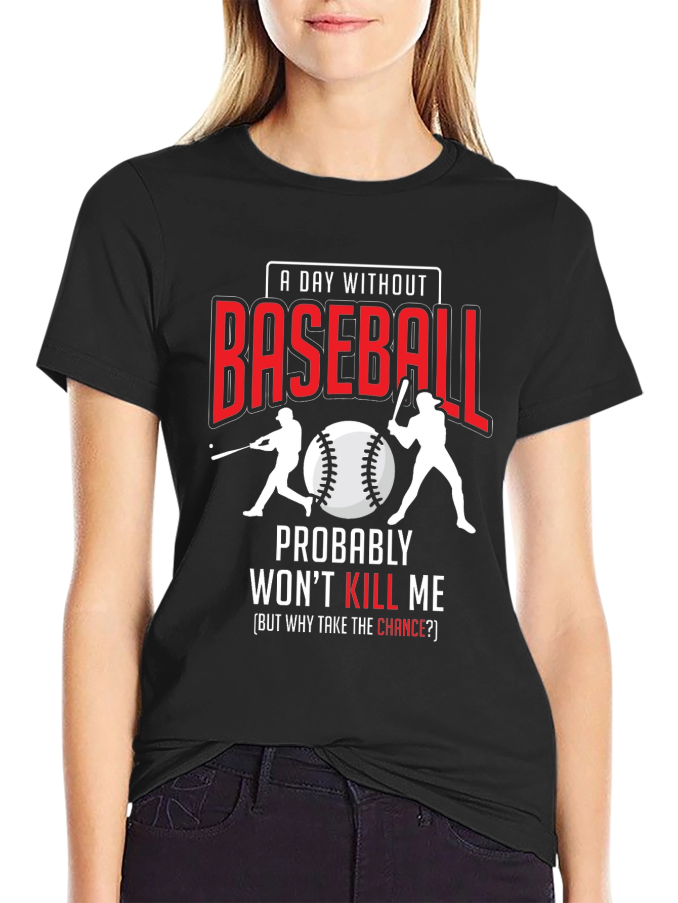 Baseball Fan T-Shirt: A Day Without Baseball