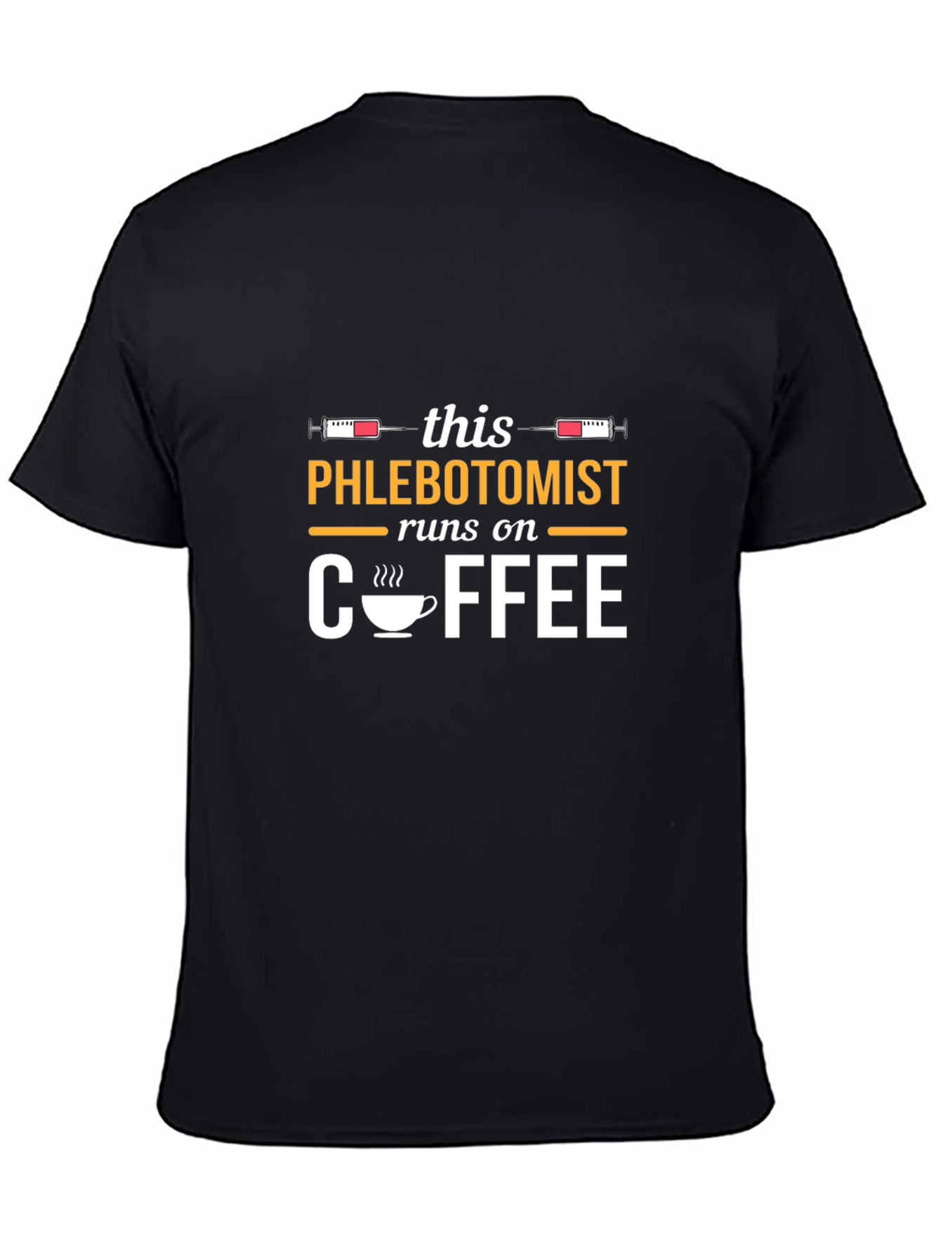 Phlebotomist Runs On Coffee T-Shirt