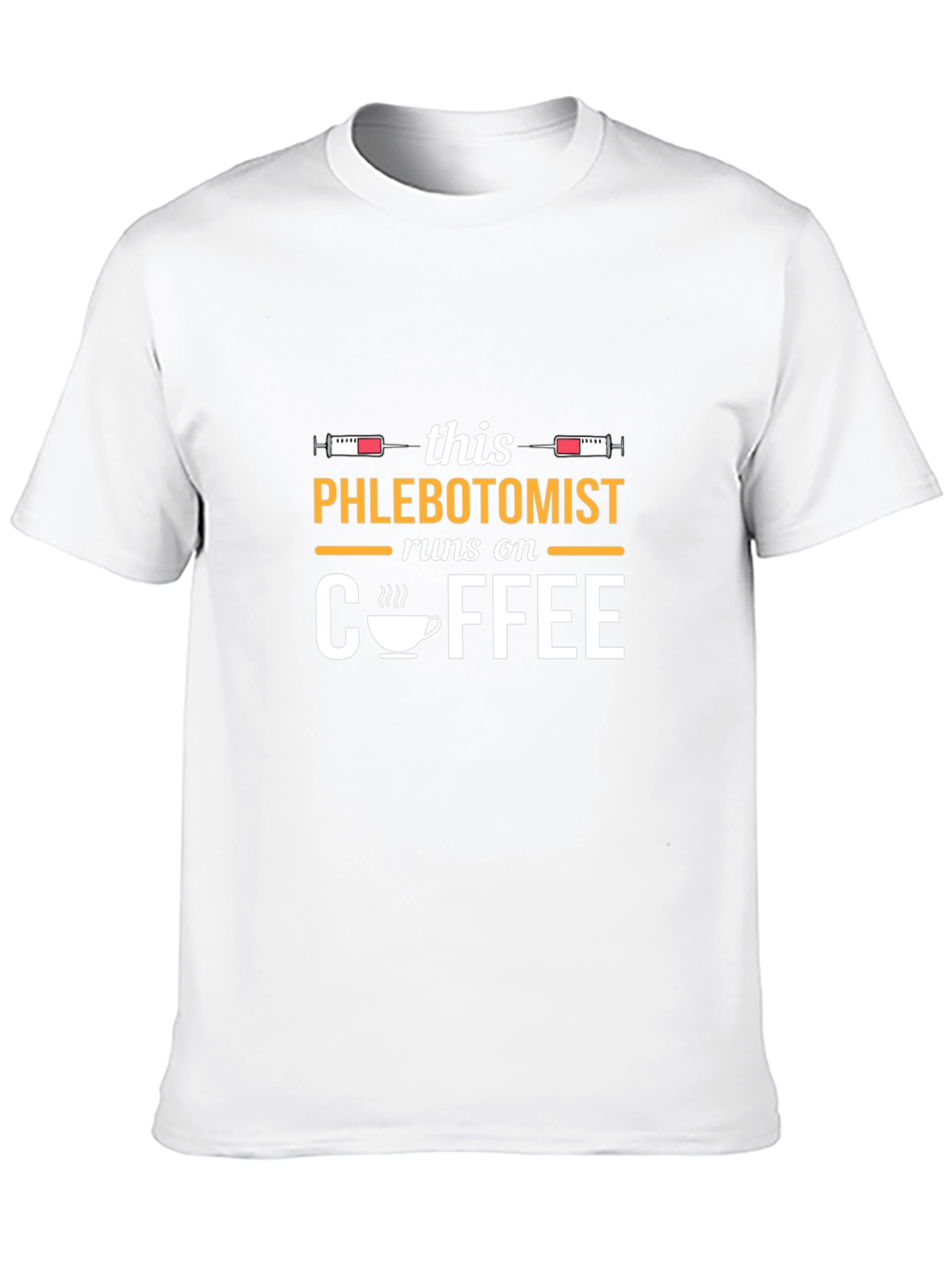 Phlebotomist Runs On Coffee T-Shirt
