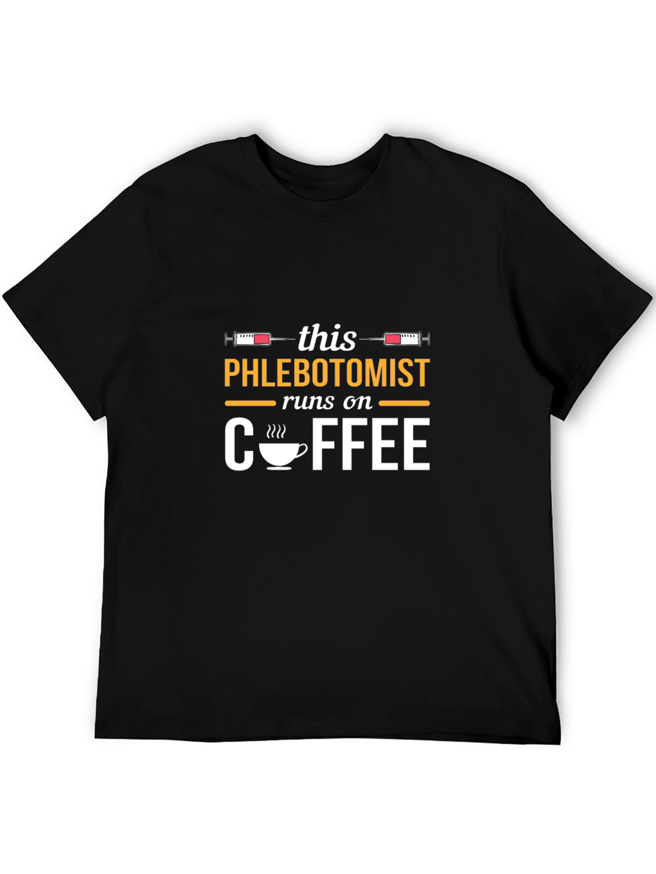 Phlebotomist Runs On Coffee T-Shirt