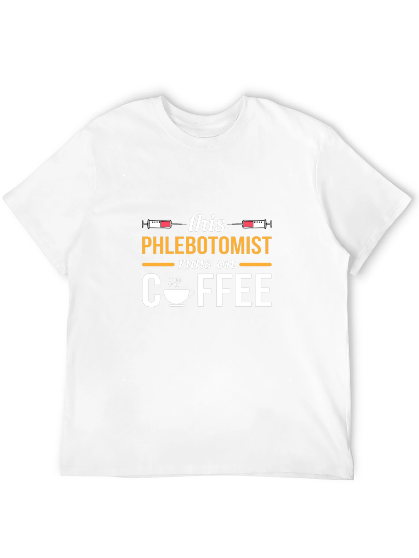 Phlebotomist Runs On Coffee T-Shirt