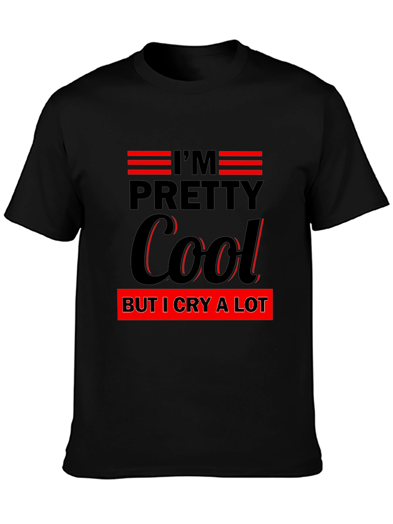 Im Pretty Cool T-Shirt