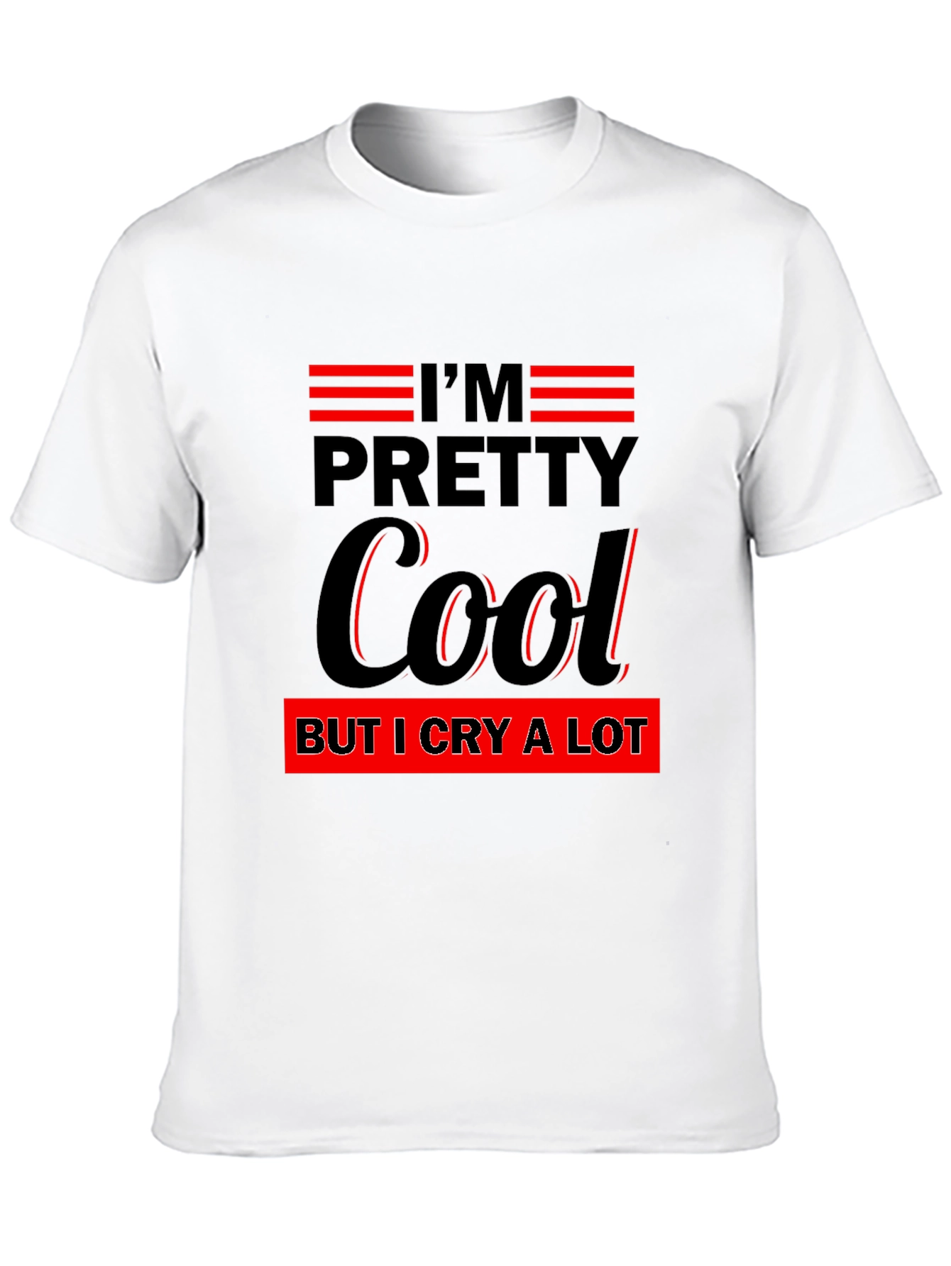 Im Pretty Cool T-Shirt