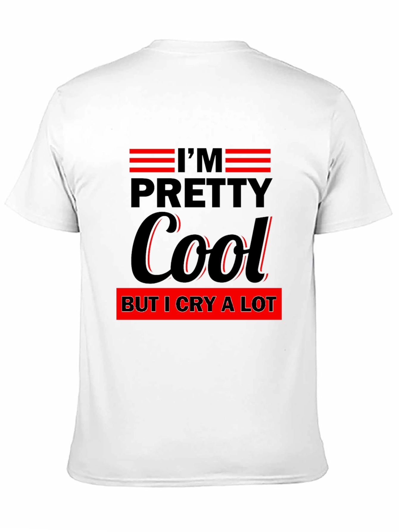 Im Pretty Cool T-Shirt