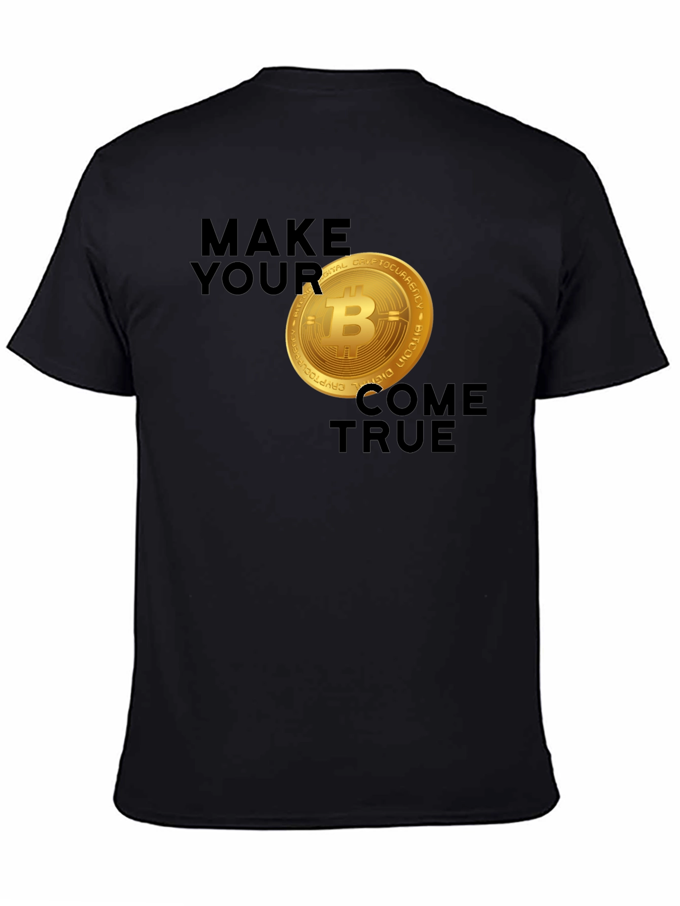 Bitcoin Dreams T-Shirt - Make Your Coins True!