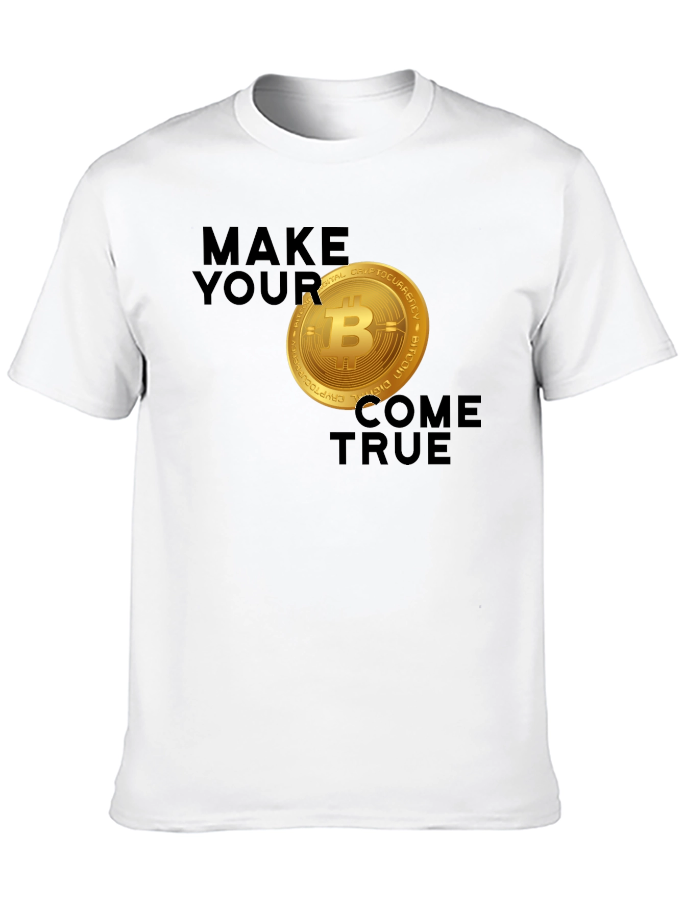 Bitcoin Dreams T-Shirt - Make Your Coins True!
