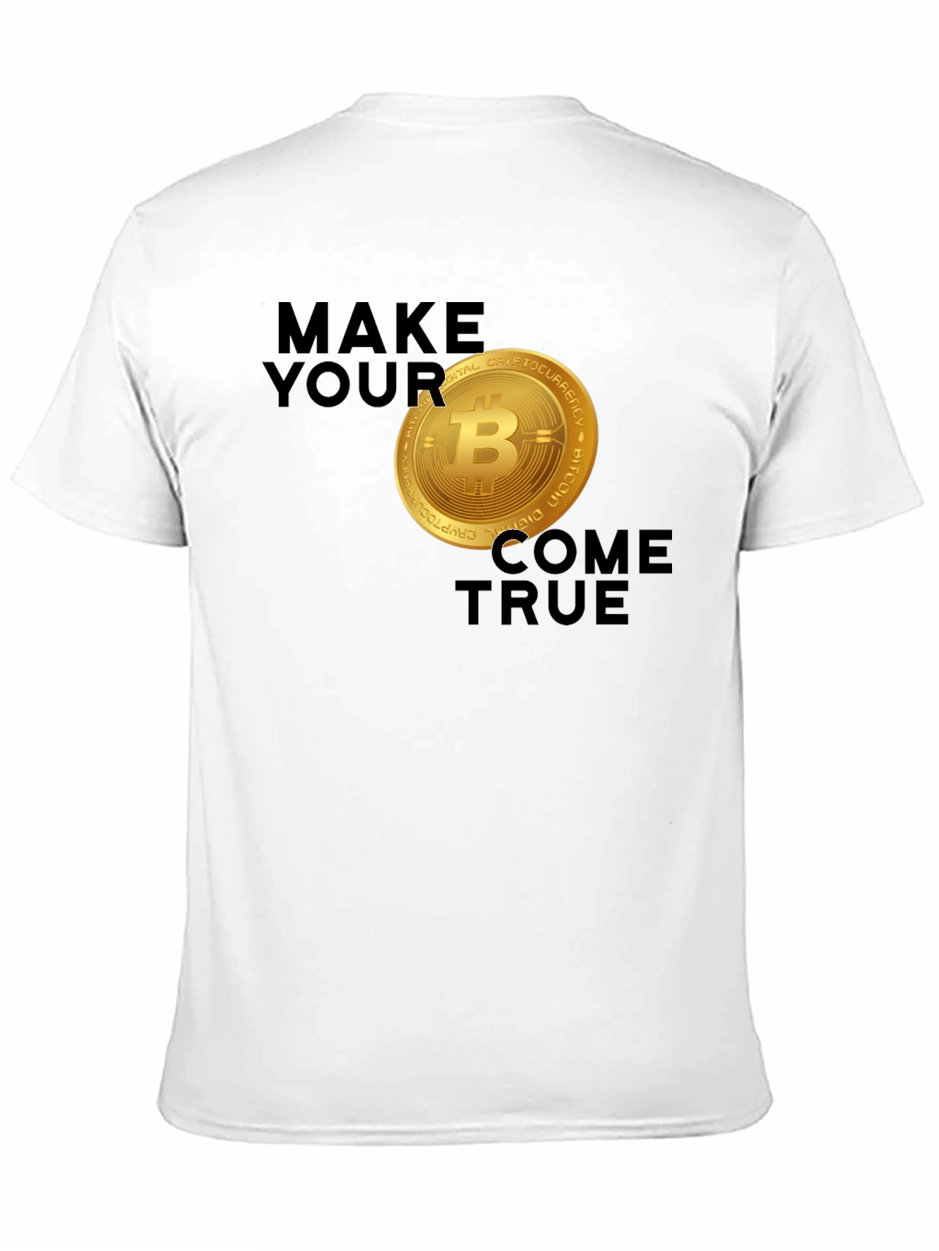 Bitcoin Dreams T-Shirt - Make Your Coins True!
