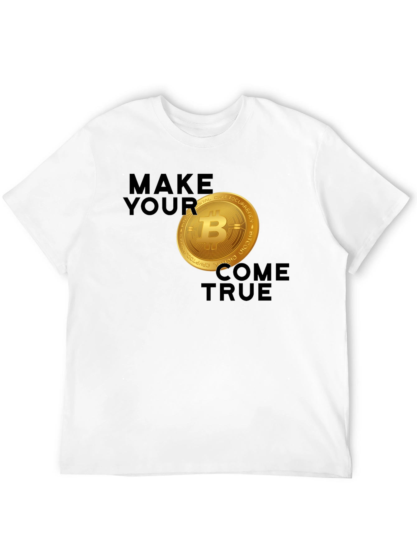 Bitcoin Dreams T-Shirt - Make Your Coins True!