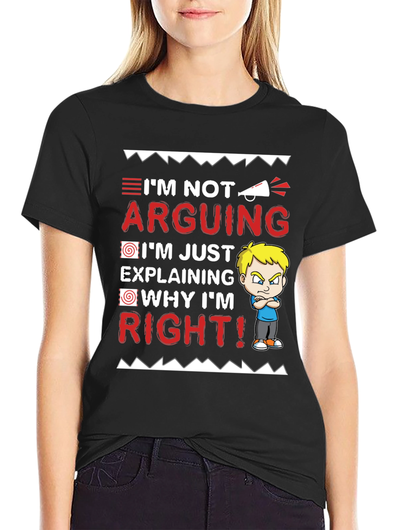 Im Not Arguing Funny Graphic Tee