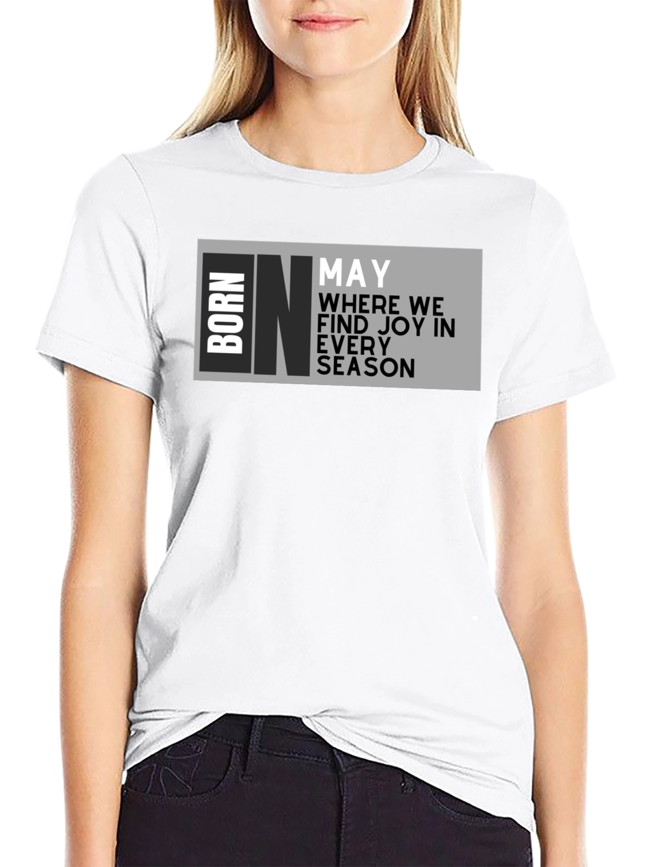 Born in May T-Shirt - Birthday Month Joy