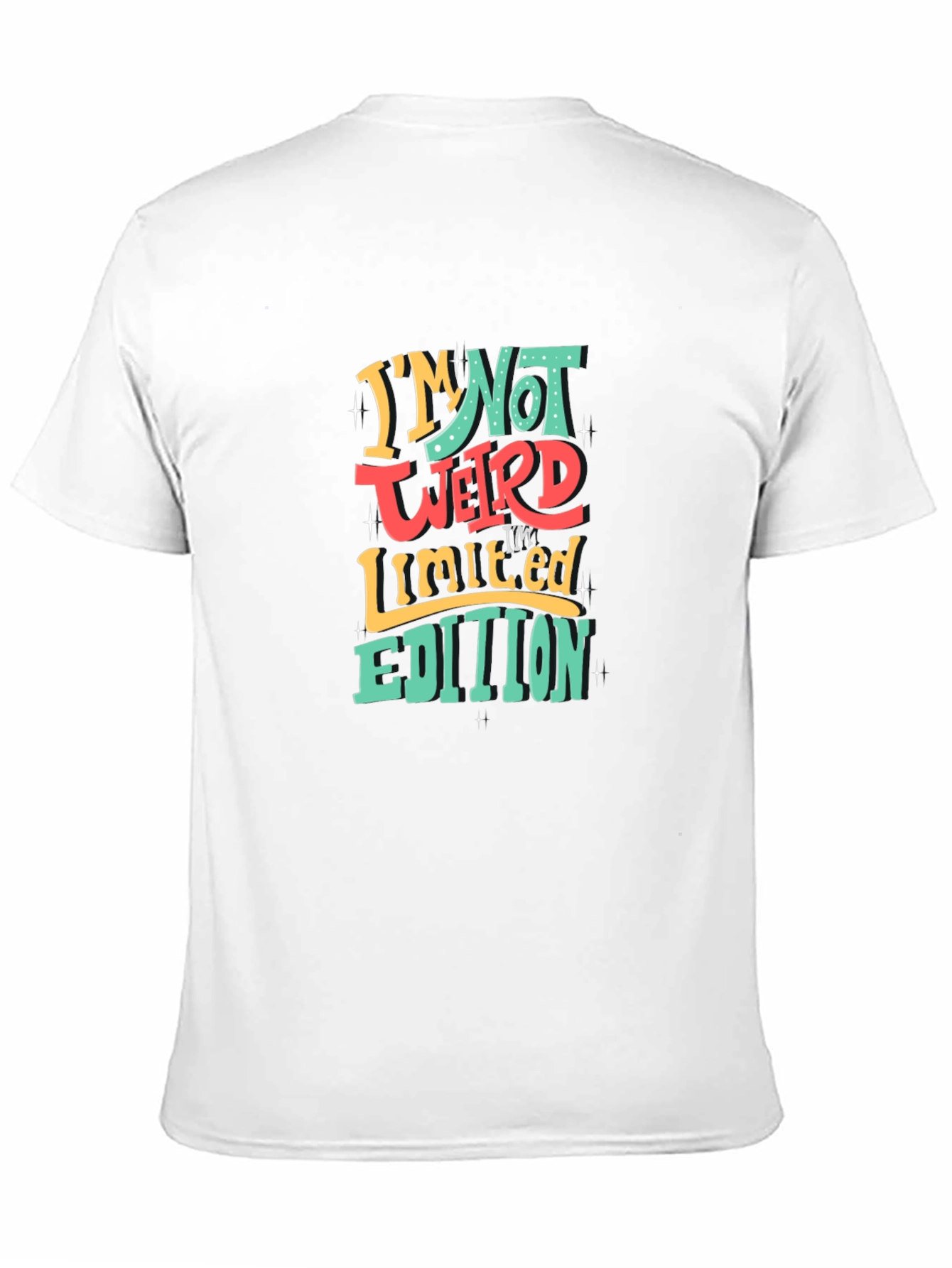 Im Not Weird T-Shirt - Limited Edition Graphic Tee