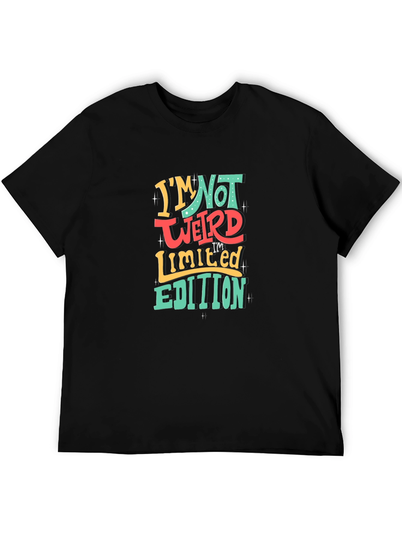 Im Not Weird T-Shirt - Limited Edition Graphic Tee
