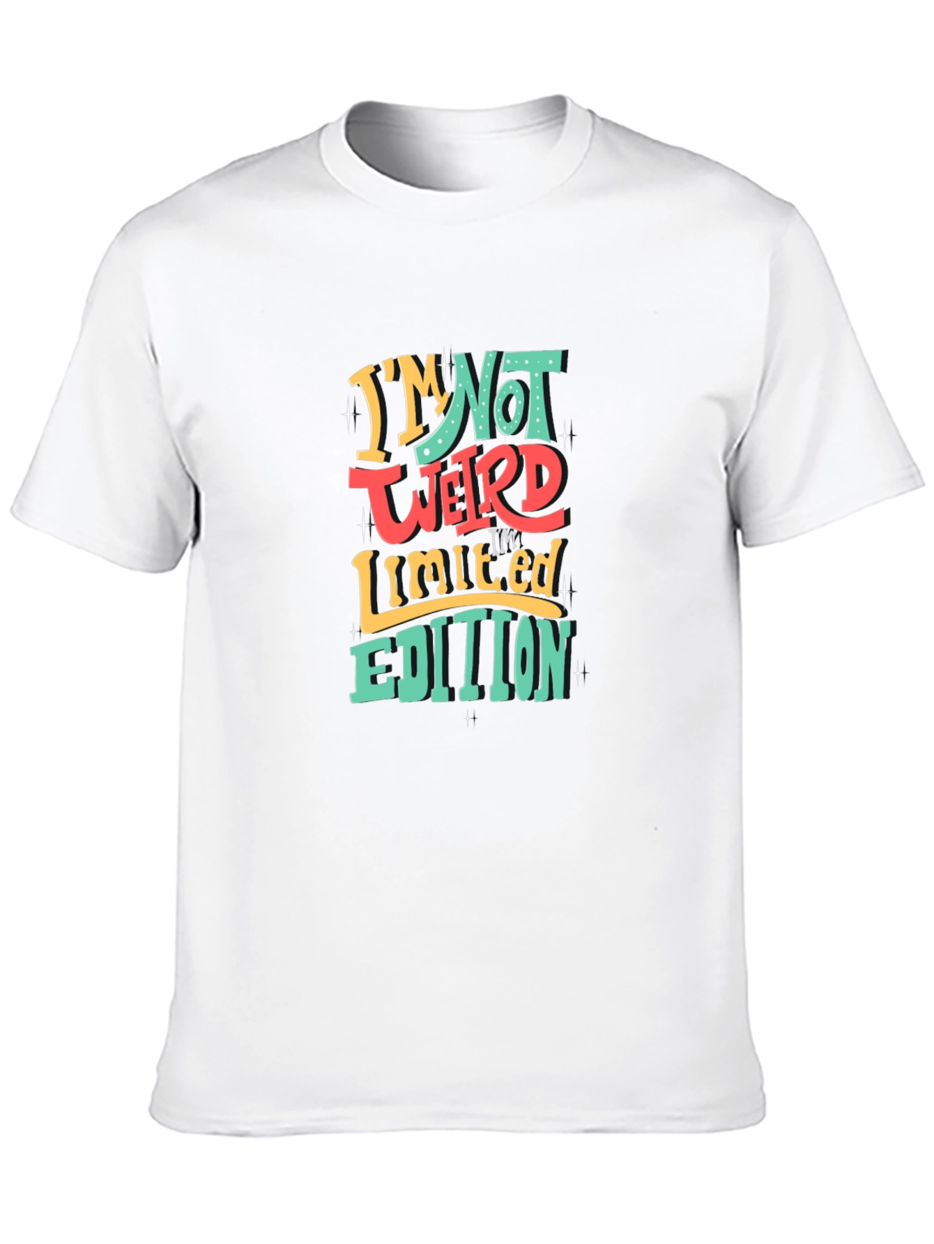 Im Not Weird T-Shirt - Limited Edition Graphic Tee