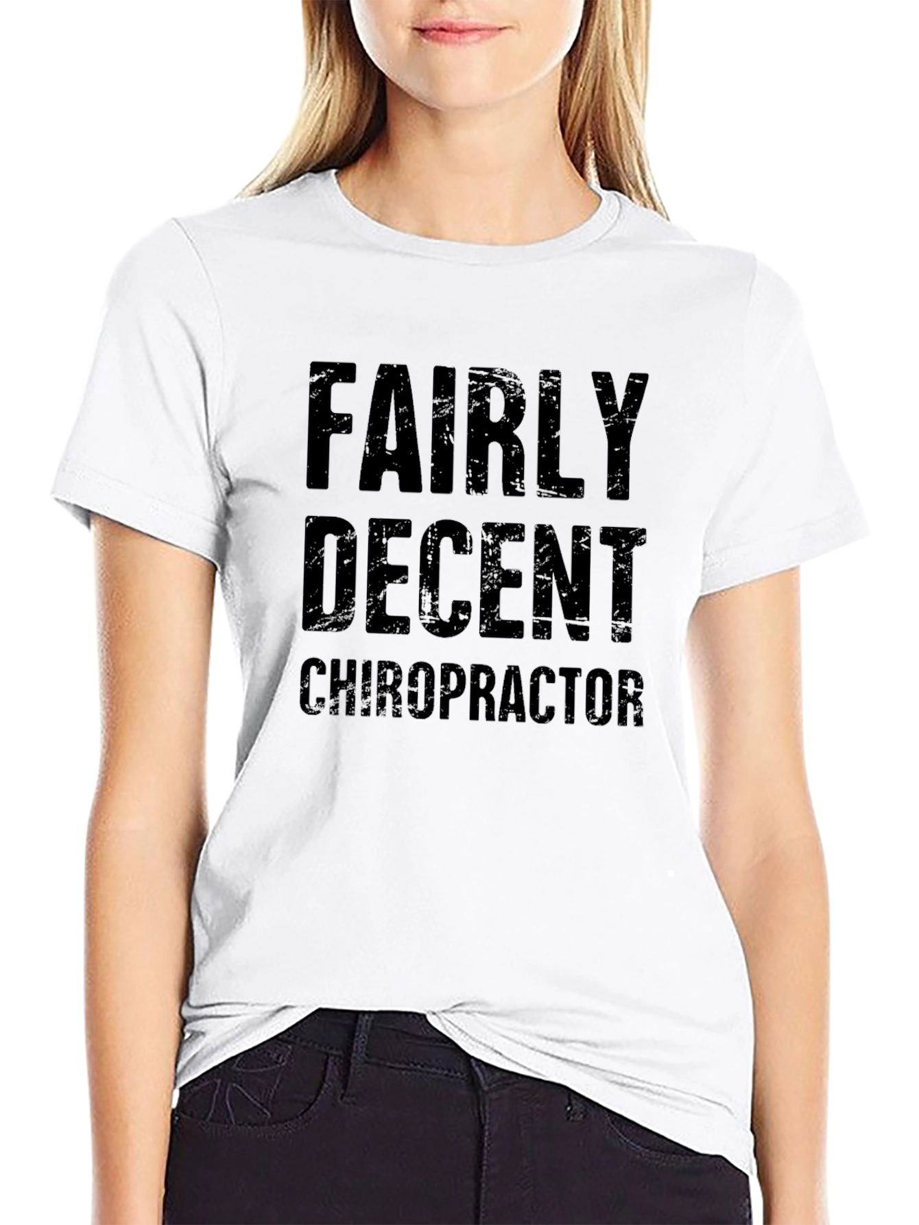 Fairly Decent Chiropractor Graphic T-Shirt