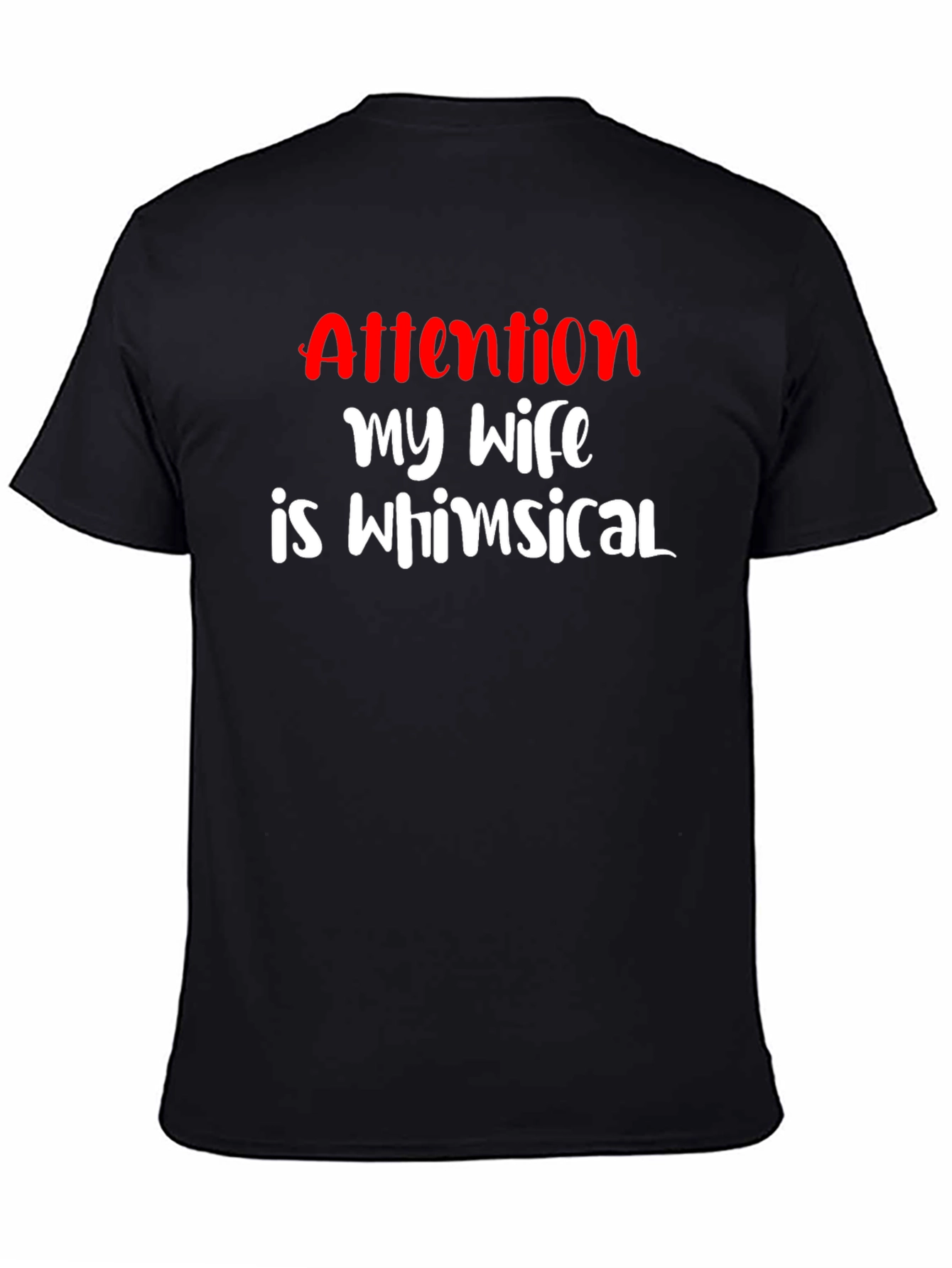 Funny My Wife is Whimsical Graphic T-Shirt