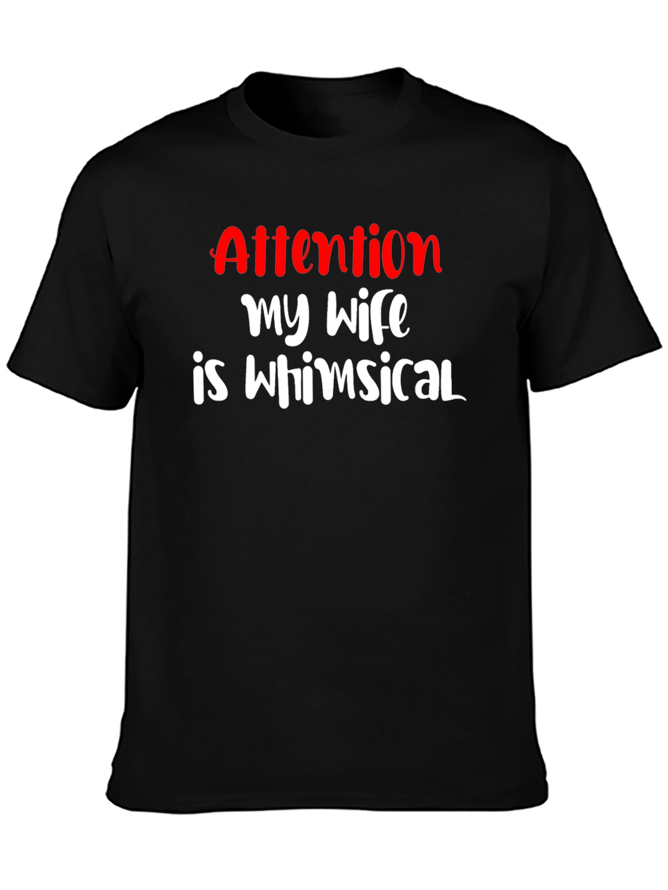 Funny My Wife is Whimsical Graphic T-Shirt
