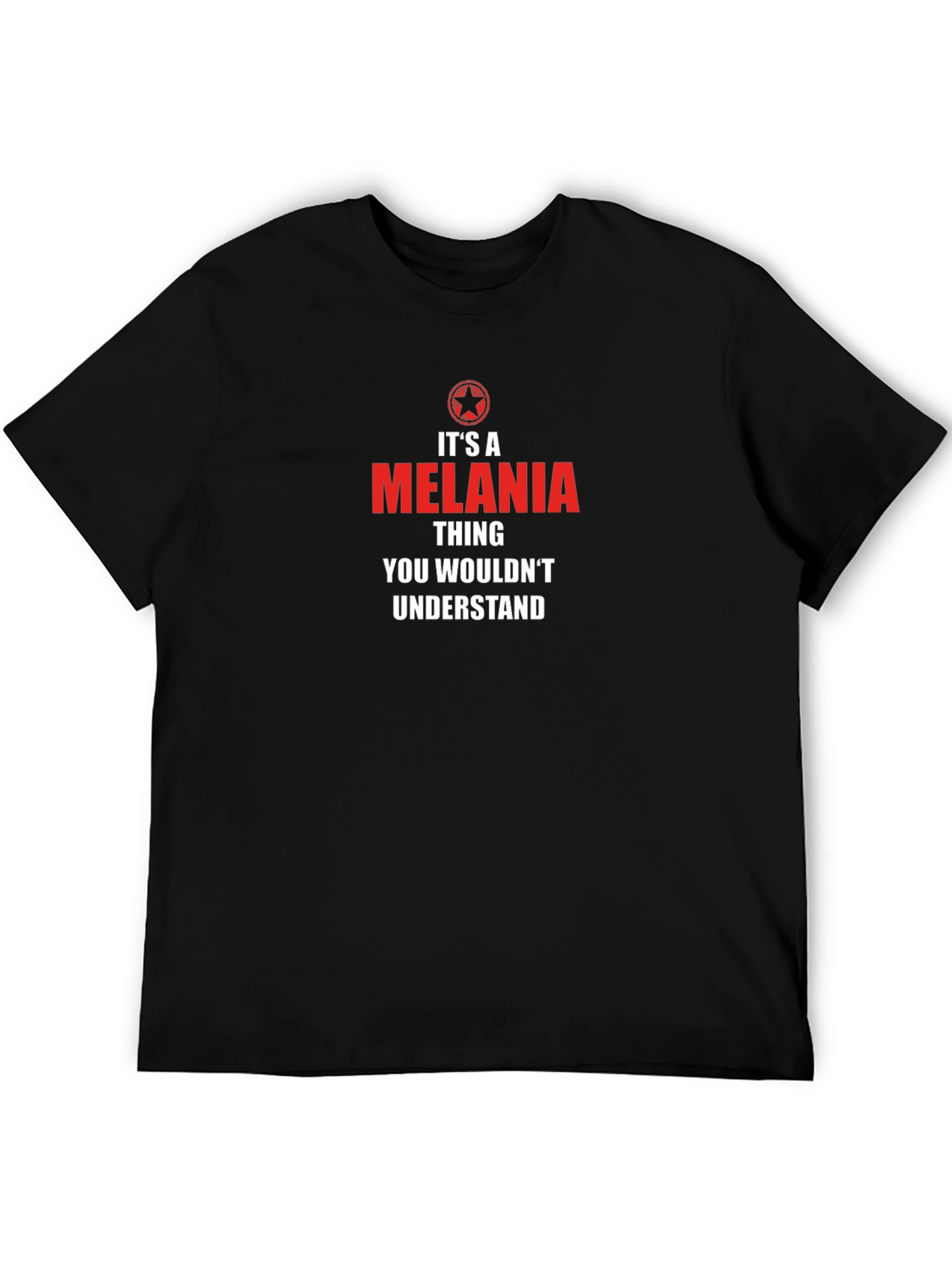 Its a Melania Thing T-Shirt