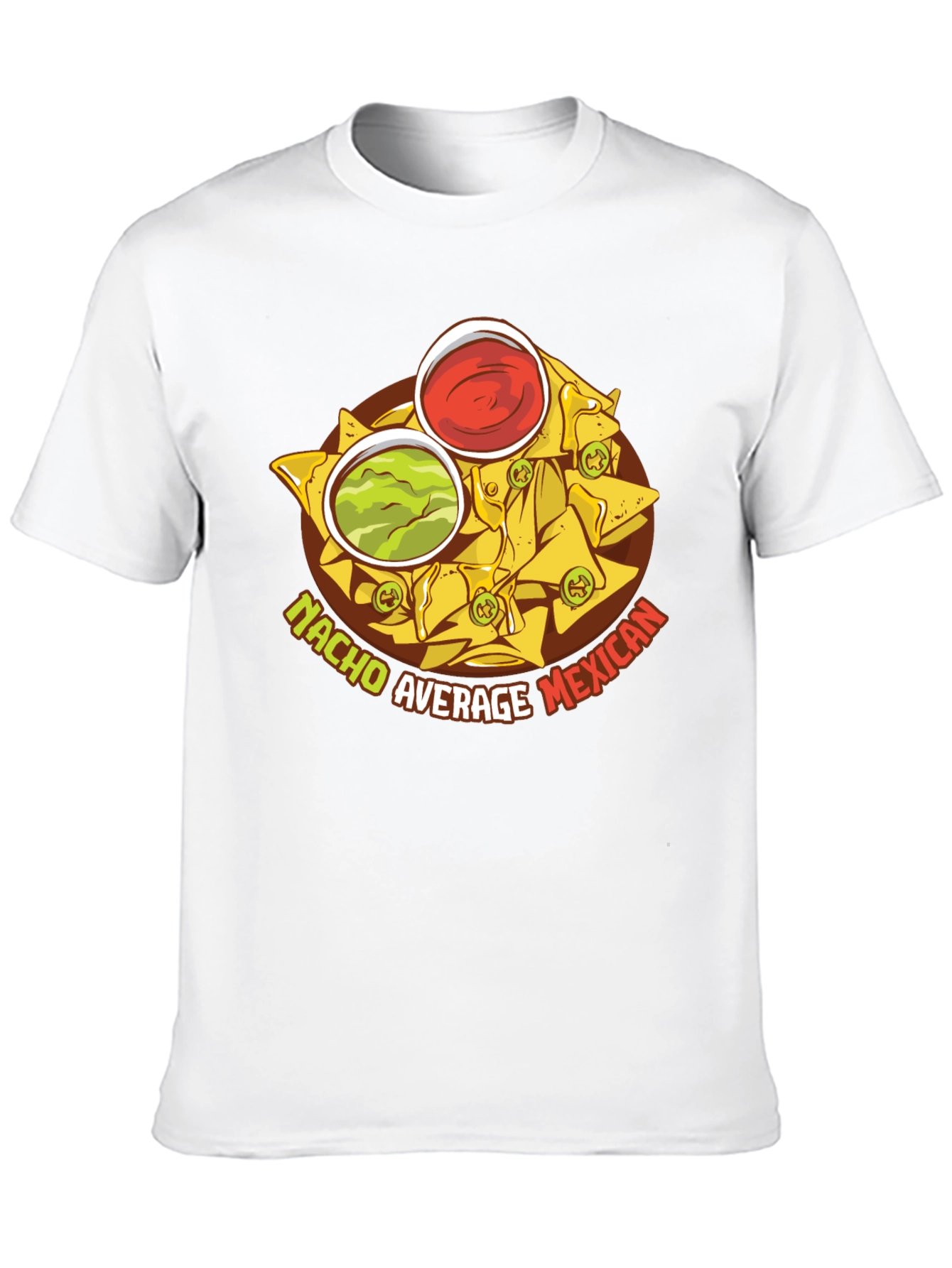 Nacho Average Mexican Food T-Shirt