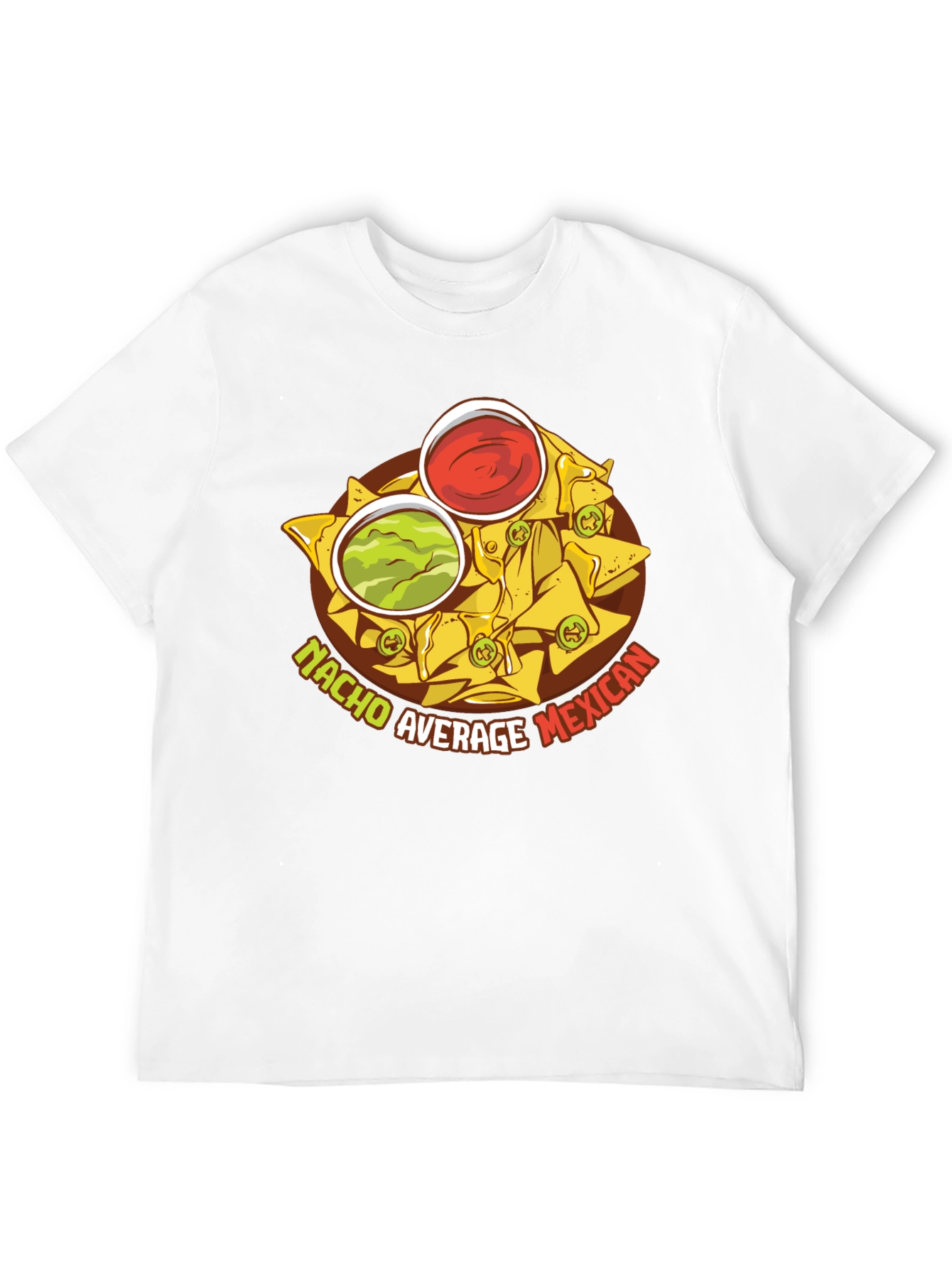 Nacho Average Mexican Food T-Shirt