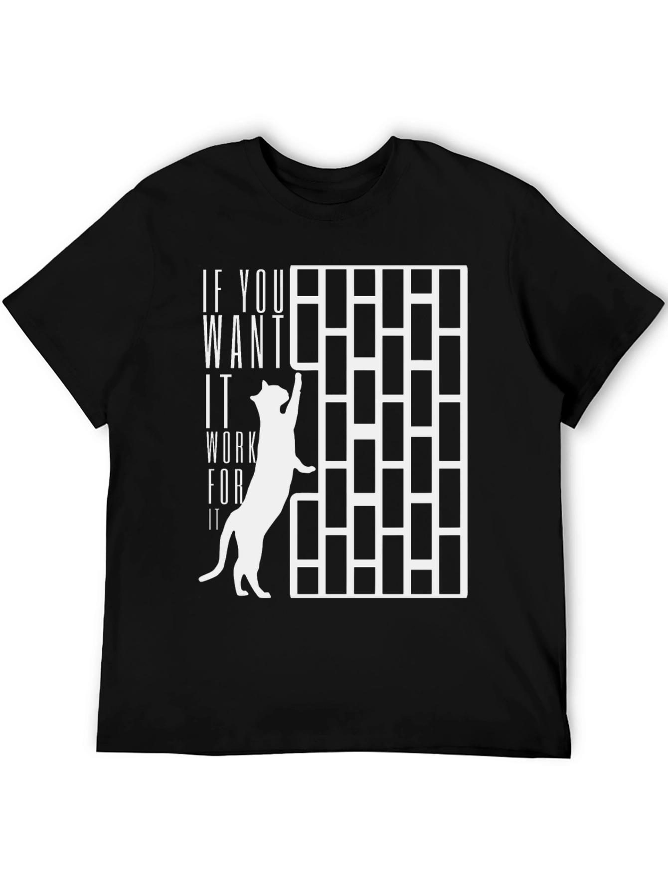 Work For It Cat T-Shirt