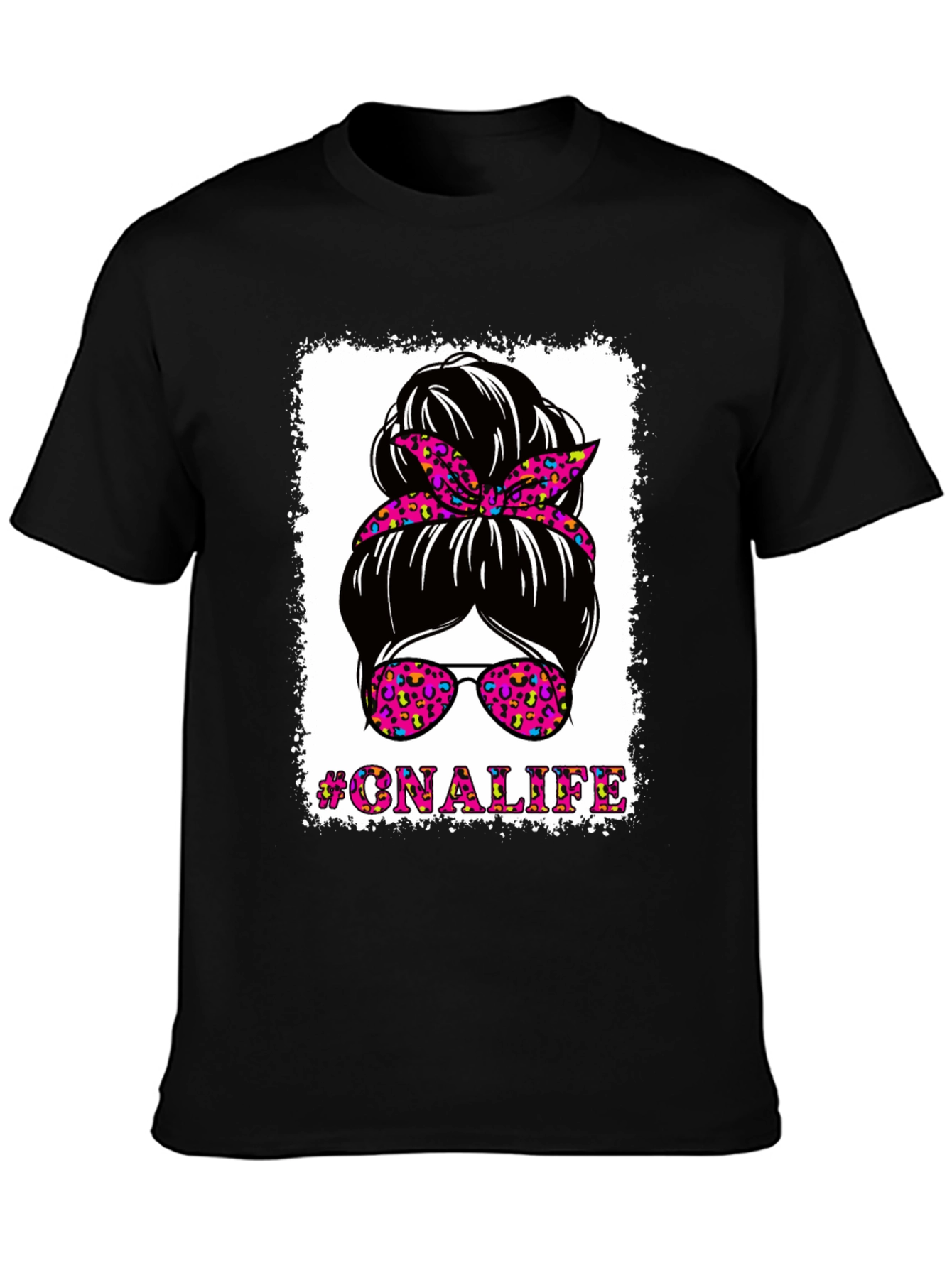 #CNALIFE Messy Bun T-Shirt - Certified Nurse Assistant Tee