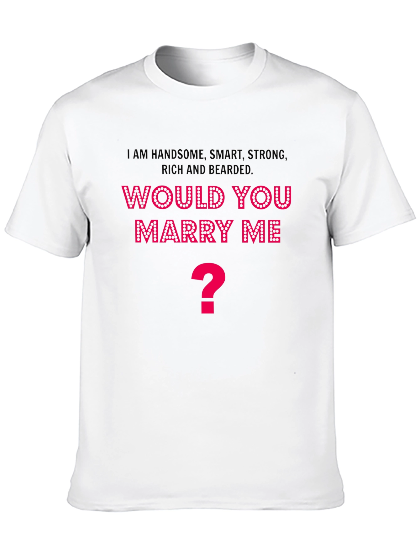 Marry Me? Graphic T-Shirt