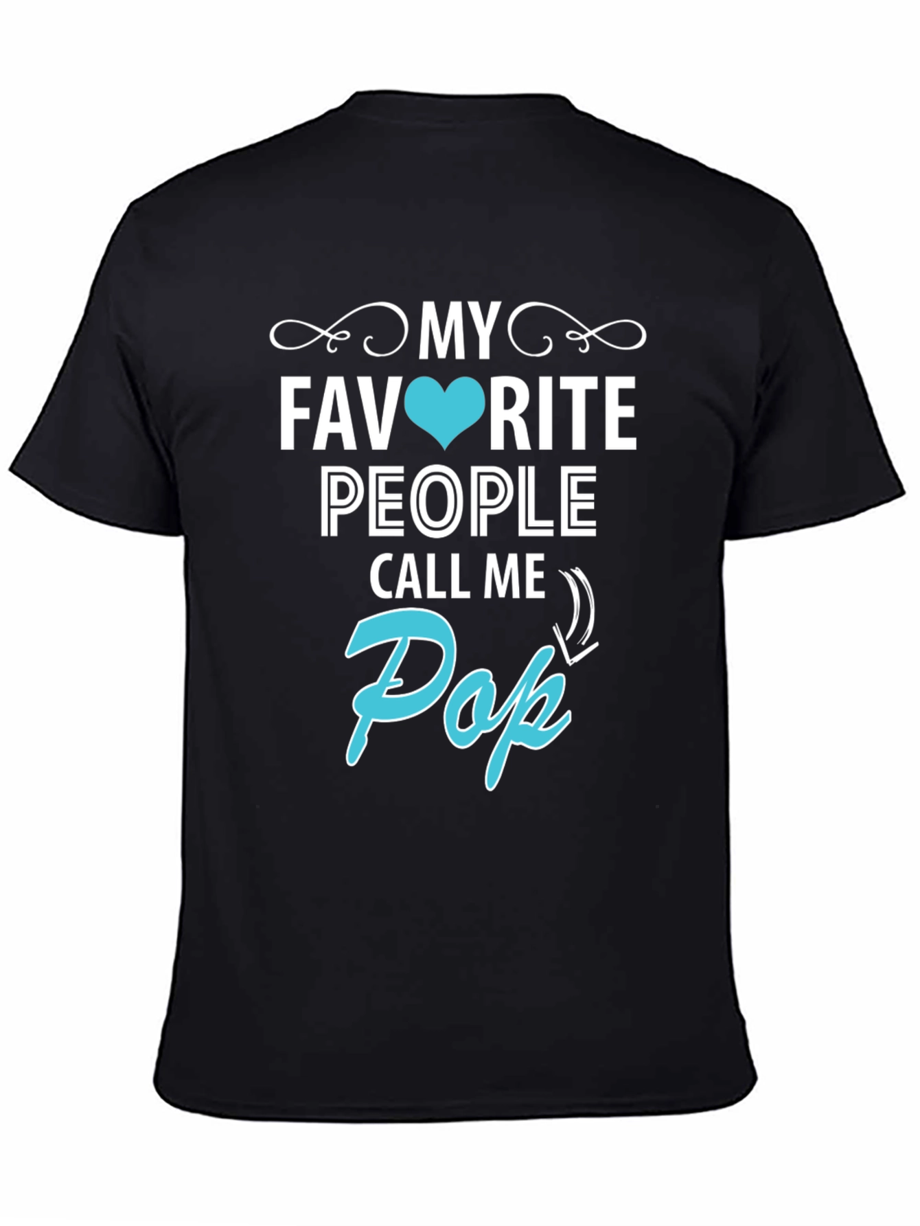 My Favorite People Call Me Pop T-Shirt