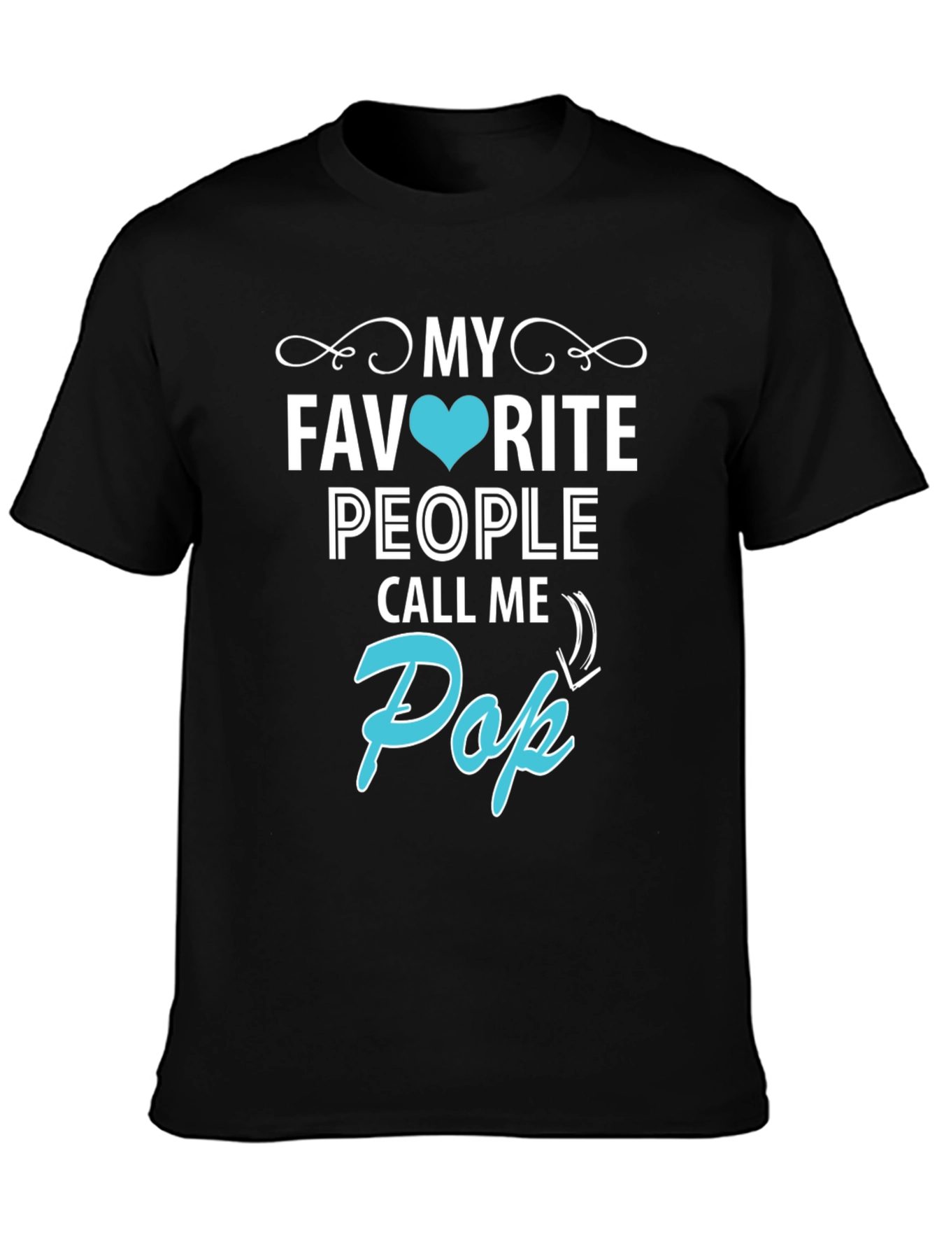 My Favorite People Call Me Pop T-Shirt