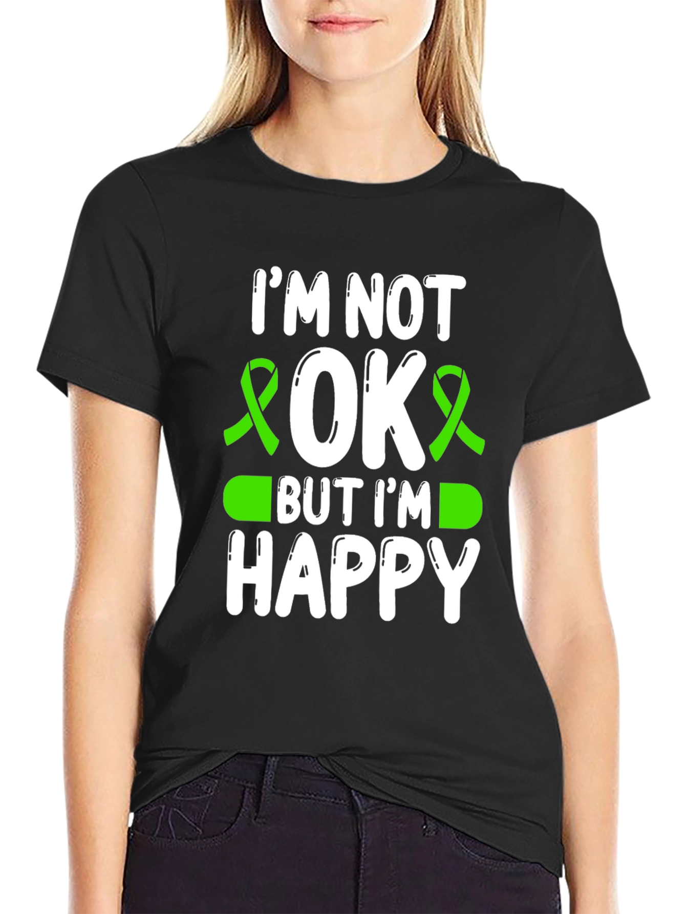 Im Not OK But Im Happy Awareness T-Shirt