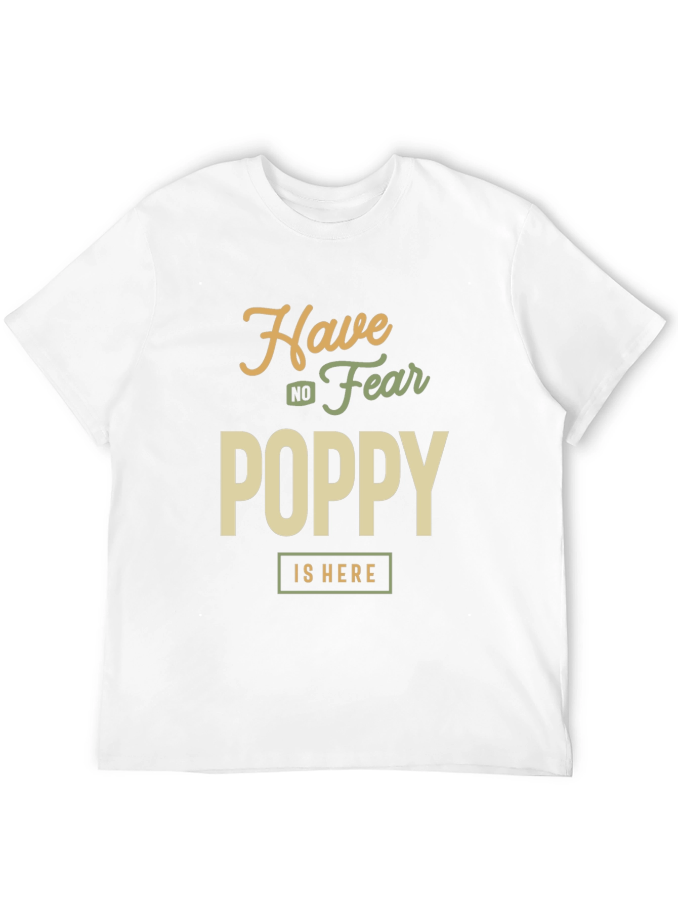 Have No Fear Poppy is Here Black T-Shirt