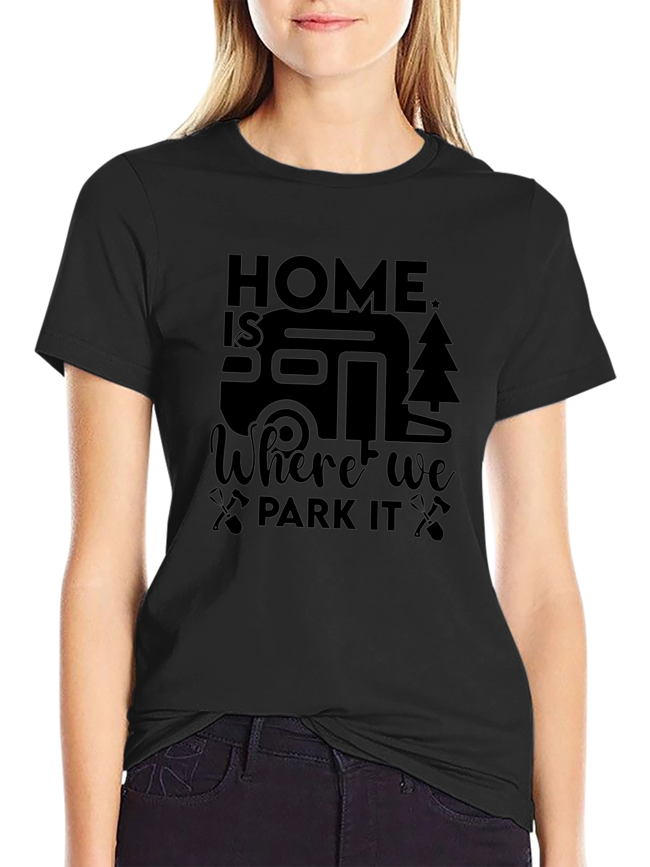 Home is Where We Park It - Graphic Tee