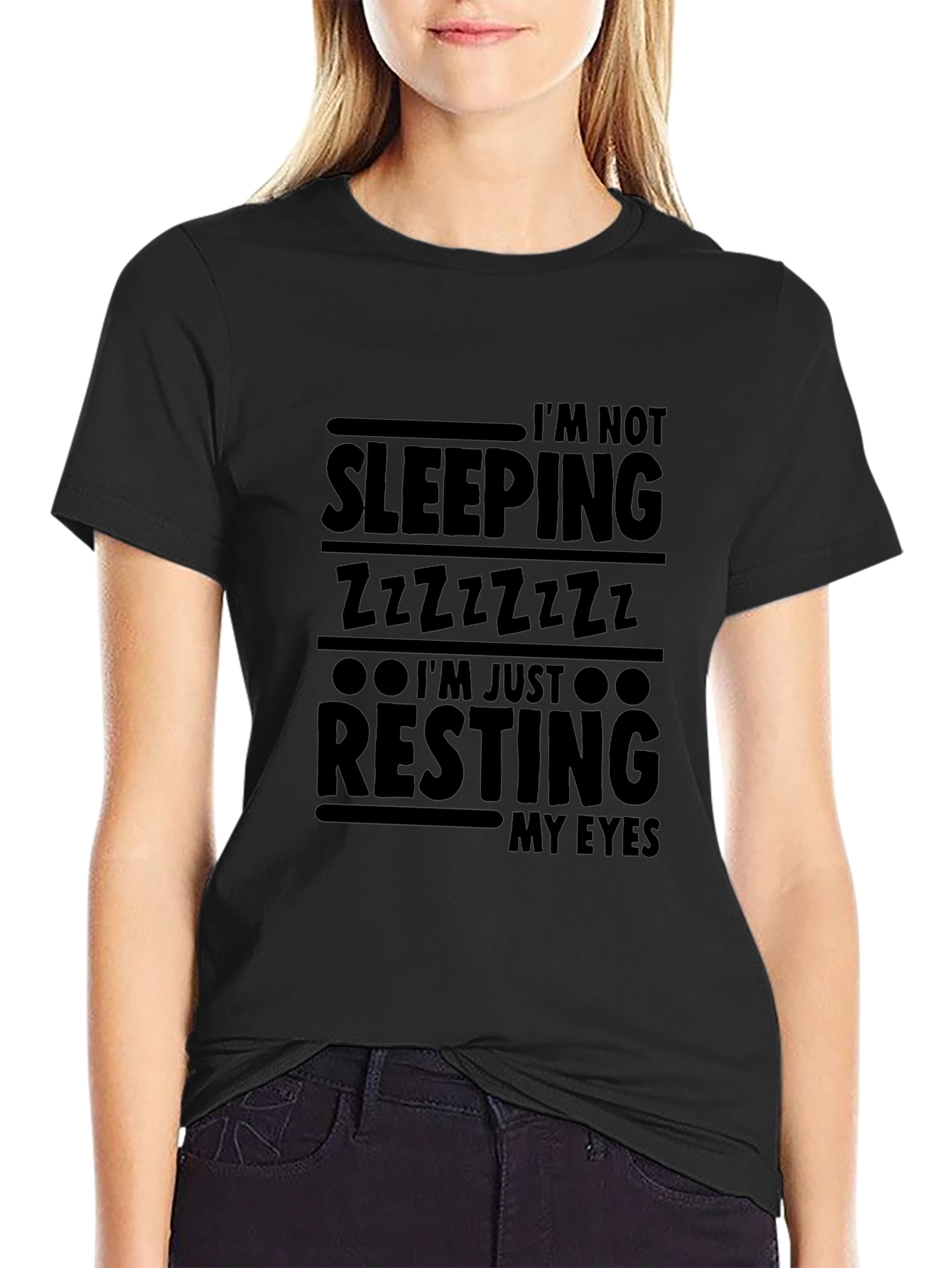 Im Not Sleeping Resting My Eyes Graphic Tee