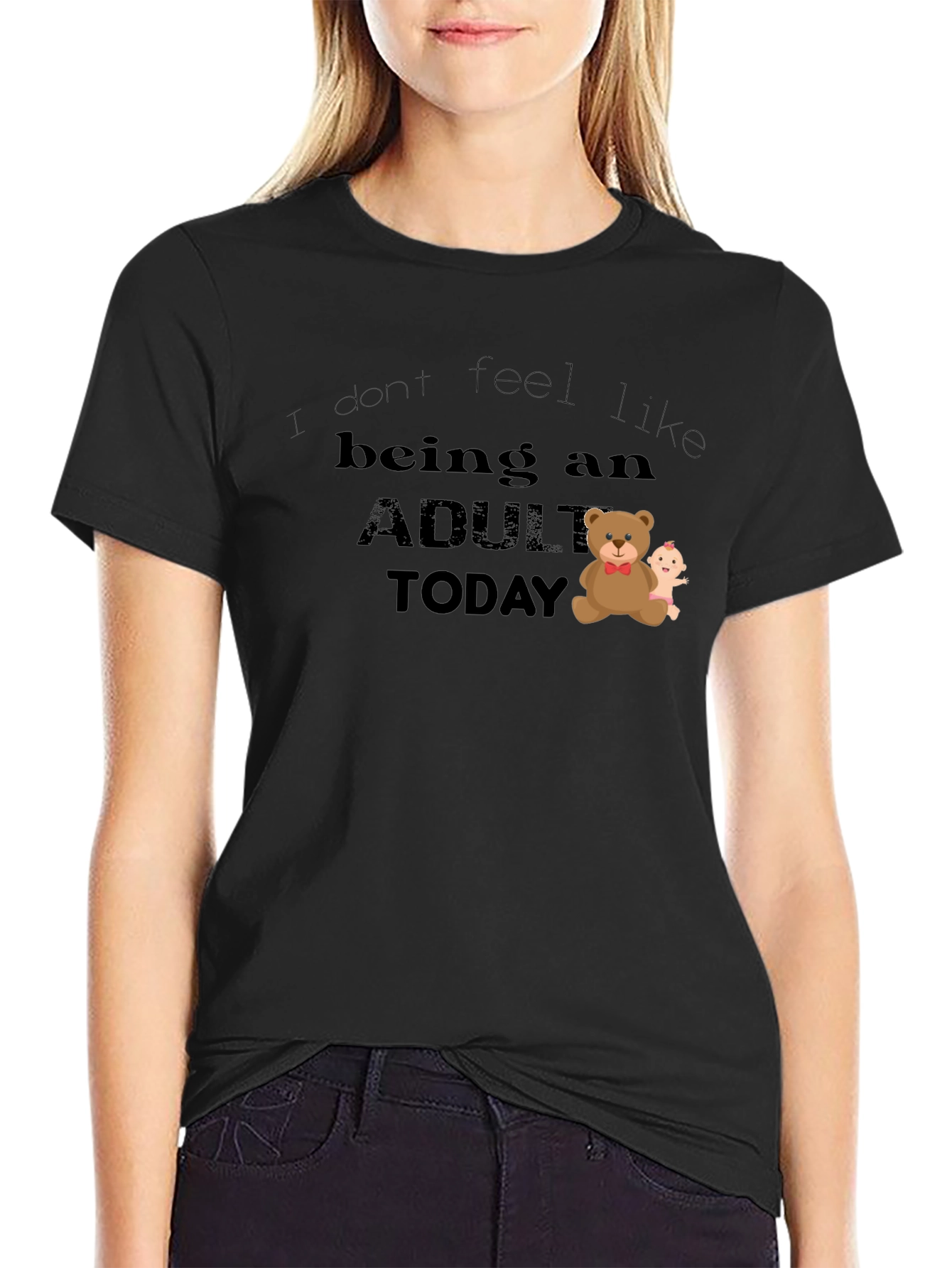 I Dont Feel Like Being An Adult T-Shirt