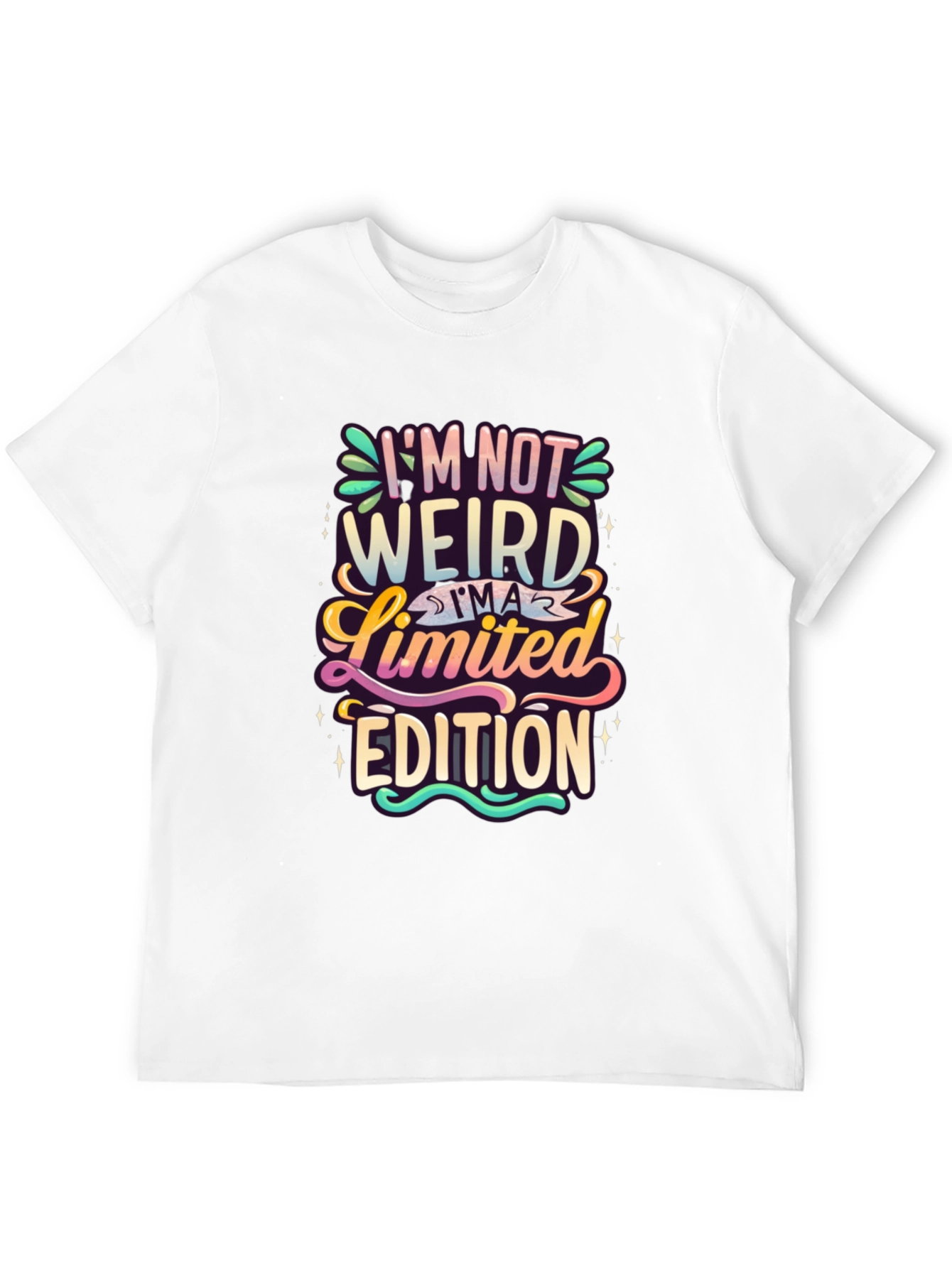 Im Not Weird Im a Limited Edition Graphic Tee