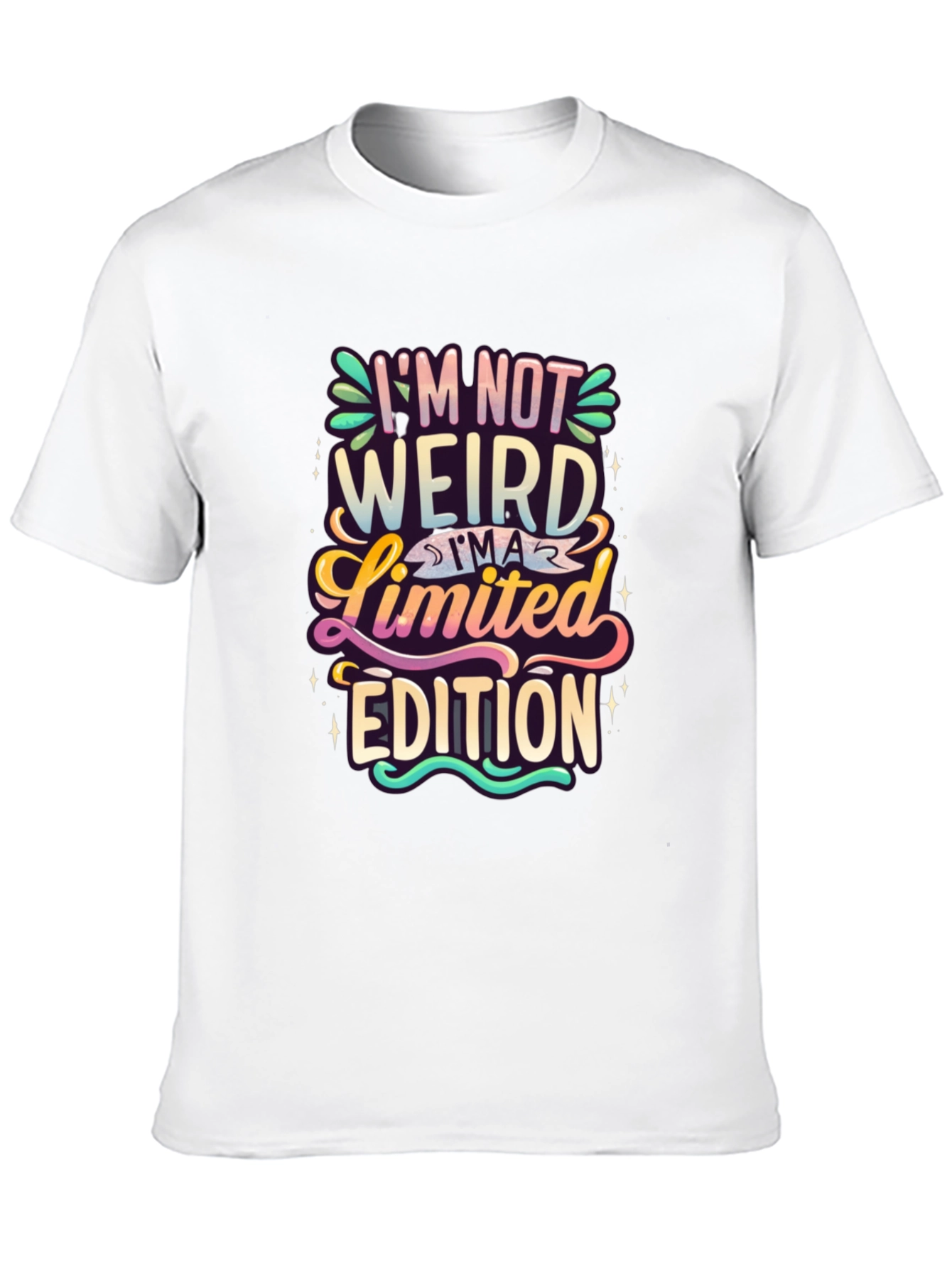 Im Not Weird Im a Limited Edition Graphic Tee