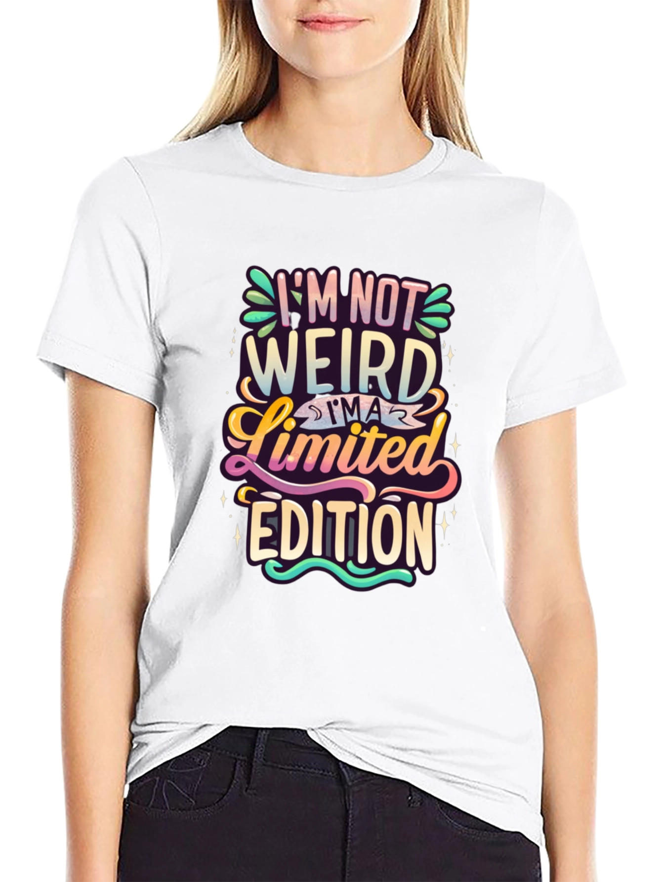 Im Not Weird Im a Limited Edition Graphic Tee