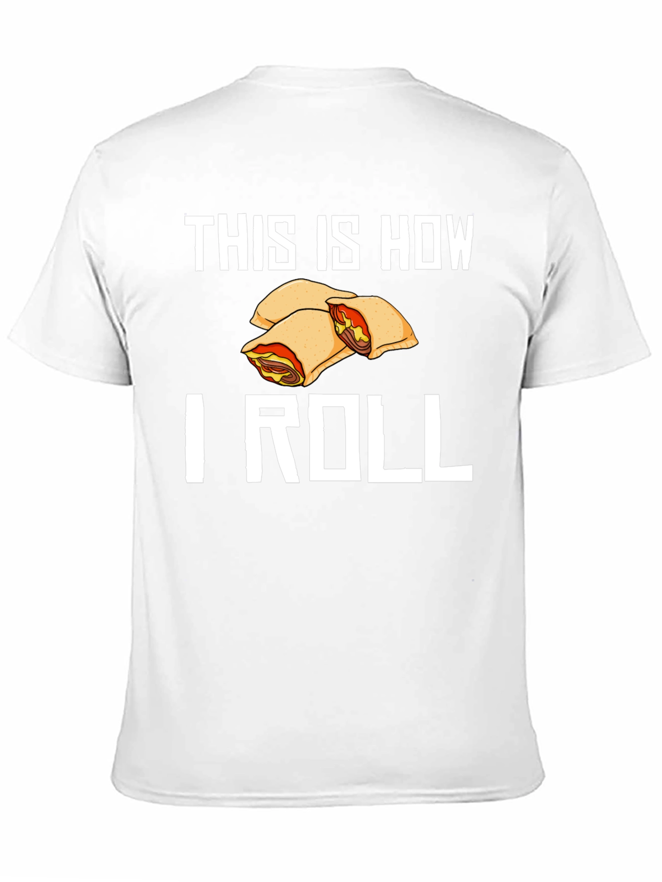 This Is How I Roll Food T-Shirt