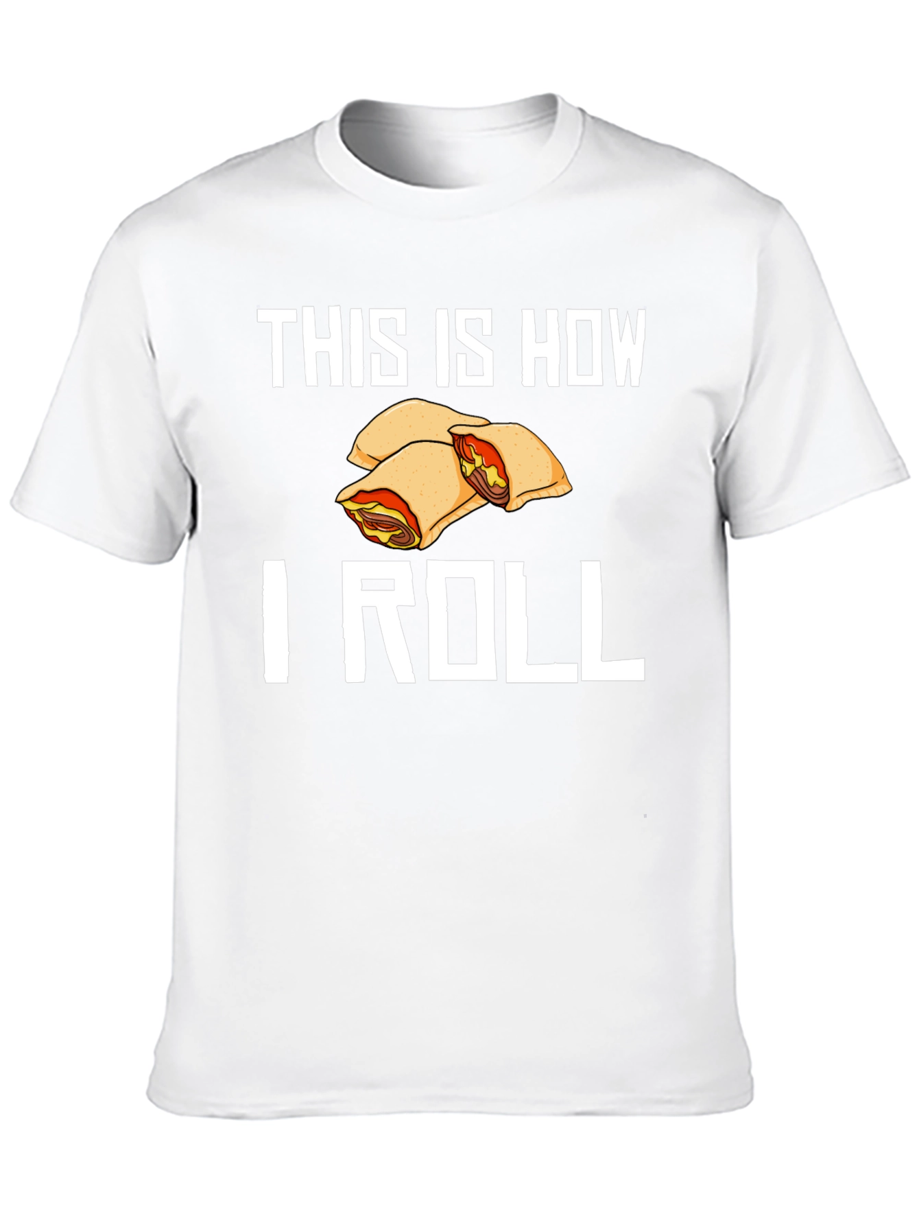 This Is How I Roll Food T-Shirt