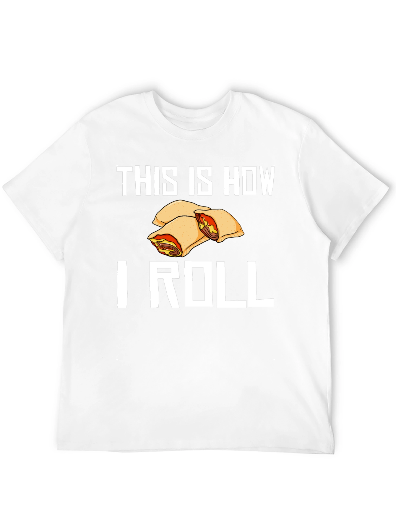 This Is How I Roll Food T-Shirt