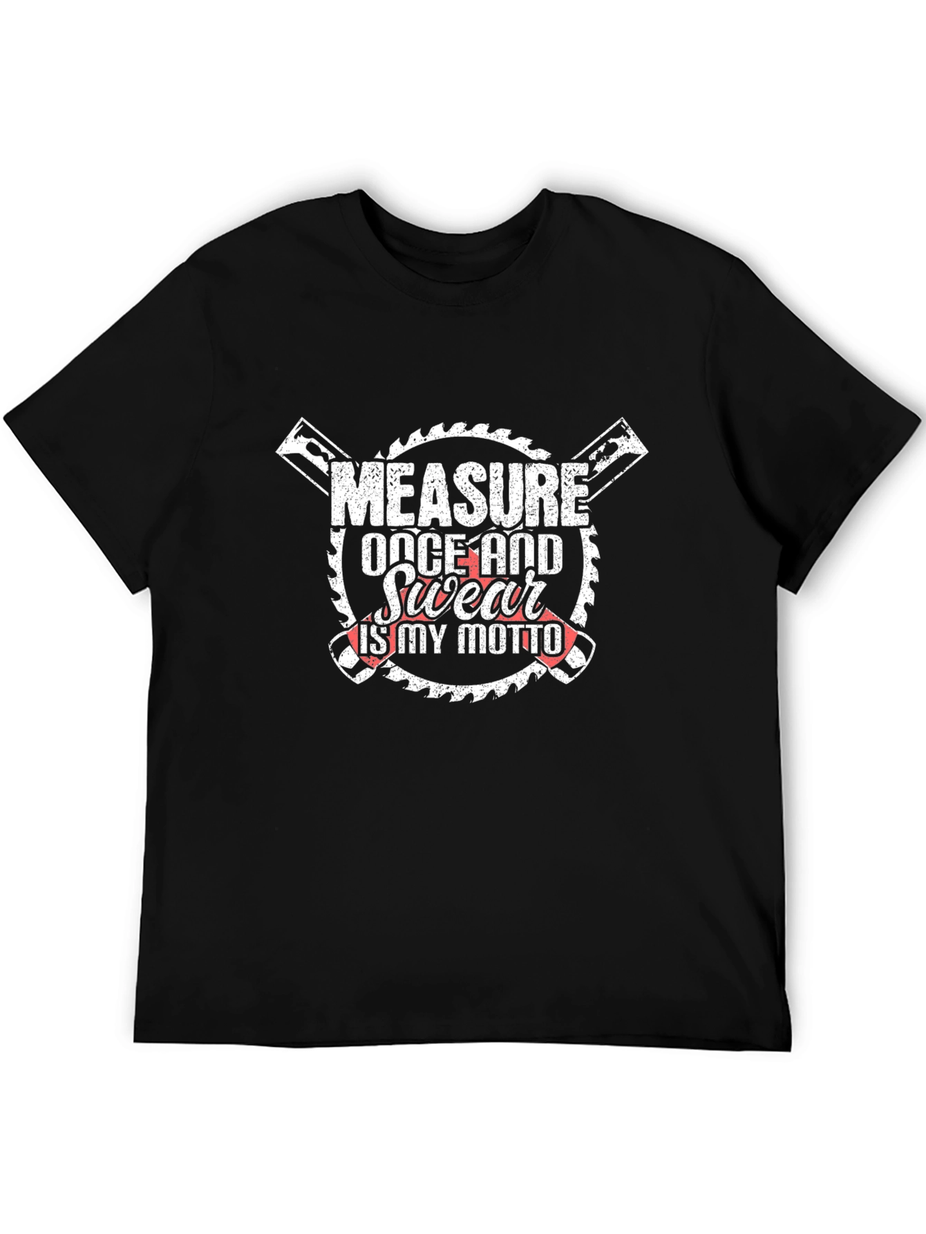 Measure Once & Swear Motto Graphic Tee