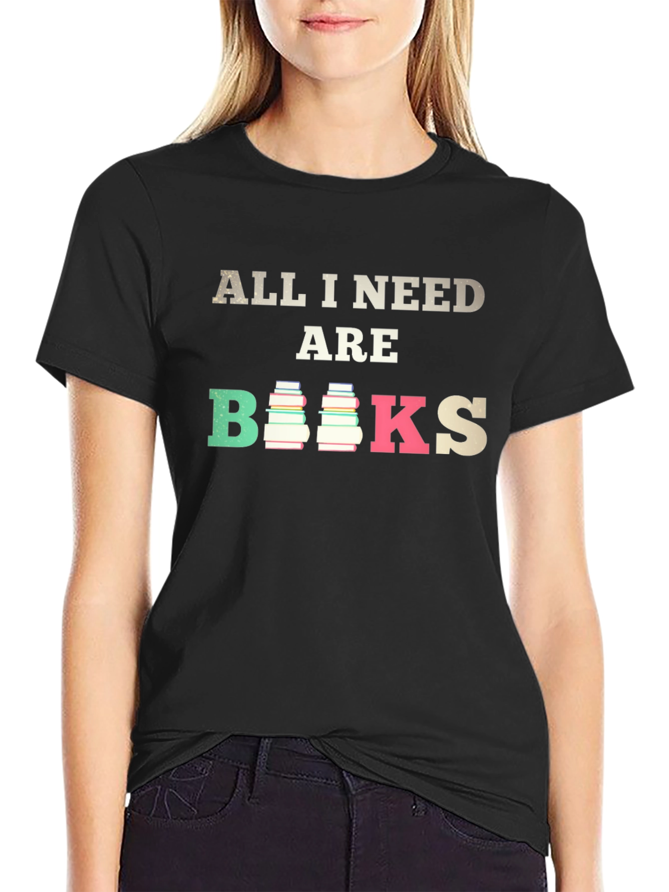 All I Need Are Books T-Shirt
