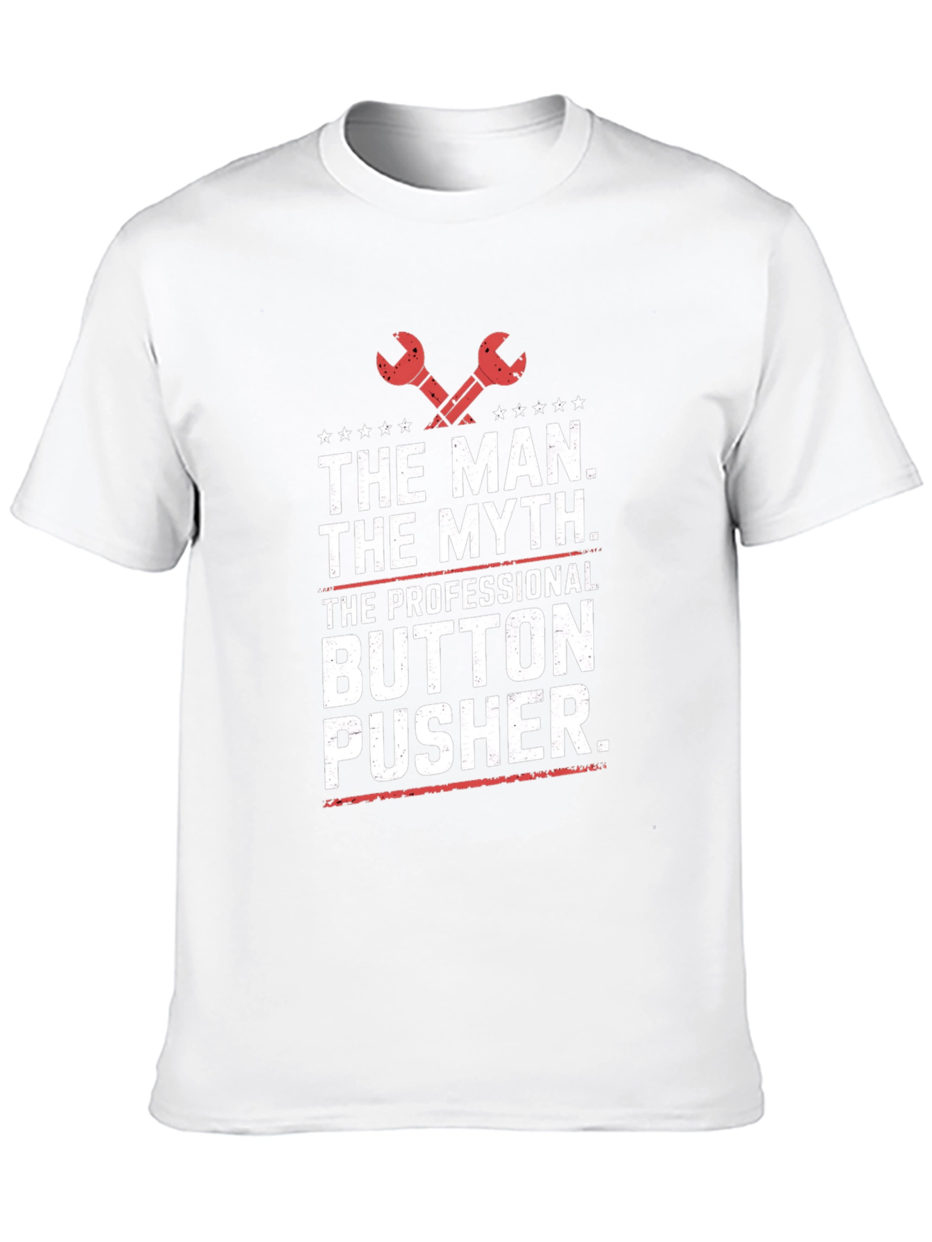 The Man The Myth Button Pusher T-Shirt