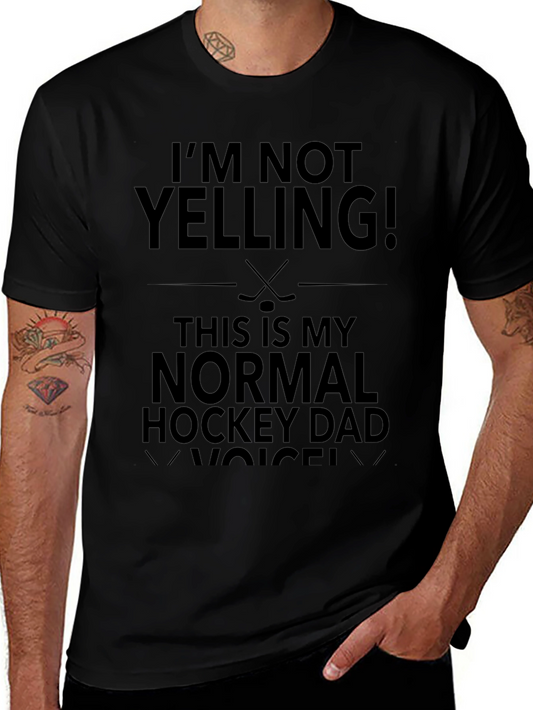 Im Not Yelling Hockey Dad T-Shirt